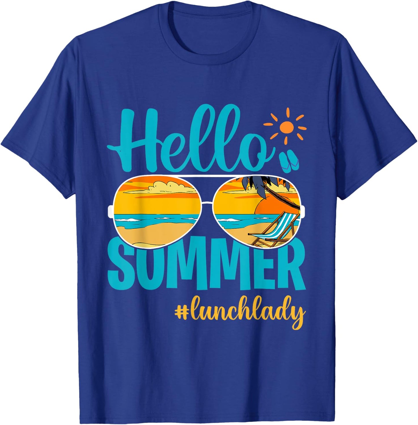 Happy Last Day Of School Hello Summer Lunch Lady T-Shirt - T-Shirt | Royal