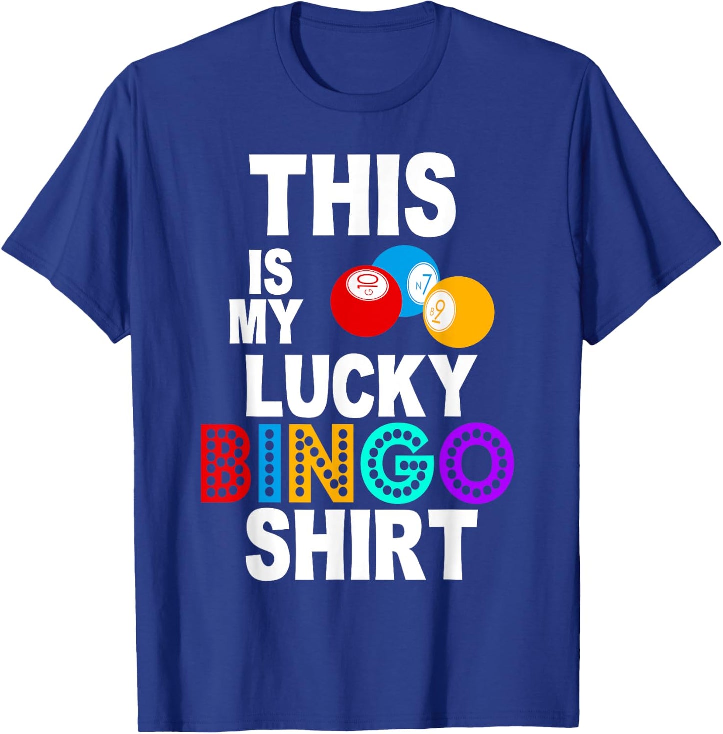 Lucky Bingo Shirt Funny Bingo Player Hobby Gambling Bingo T-Shirt - T-Shirt | Royal