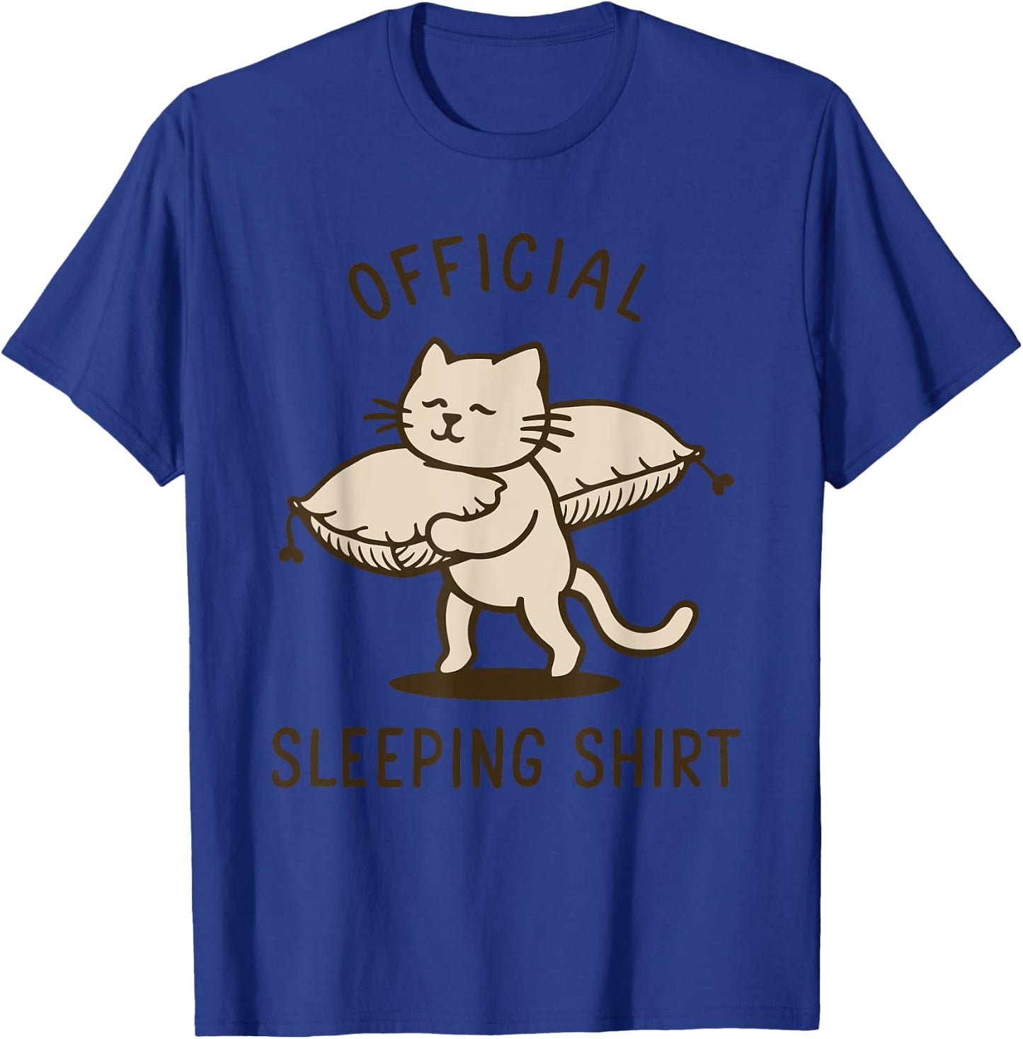 Official Sleep Shirt Cat Funny Men Women T-Shirt - T-Shirt | Royal