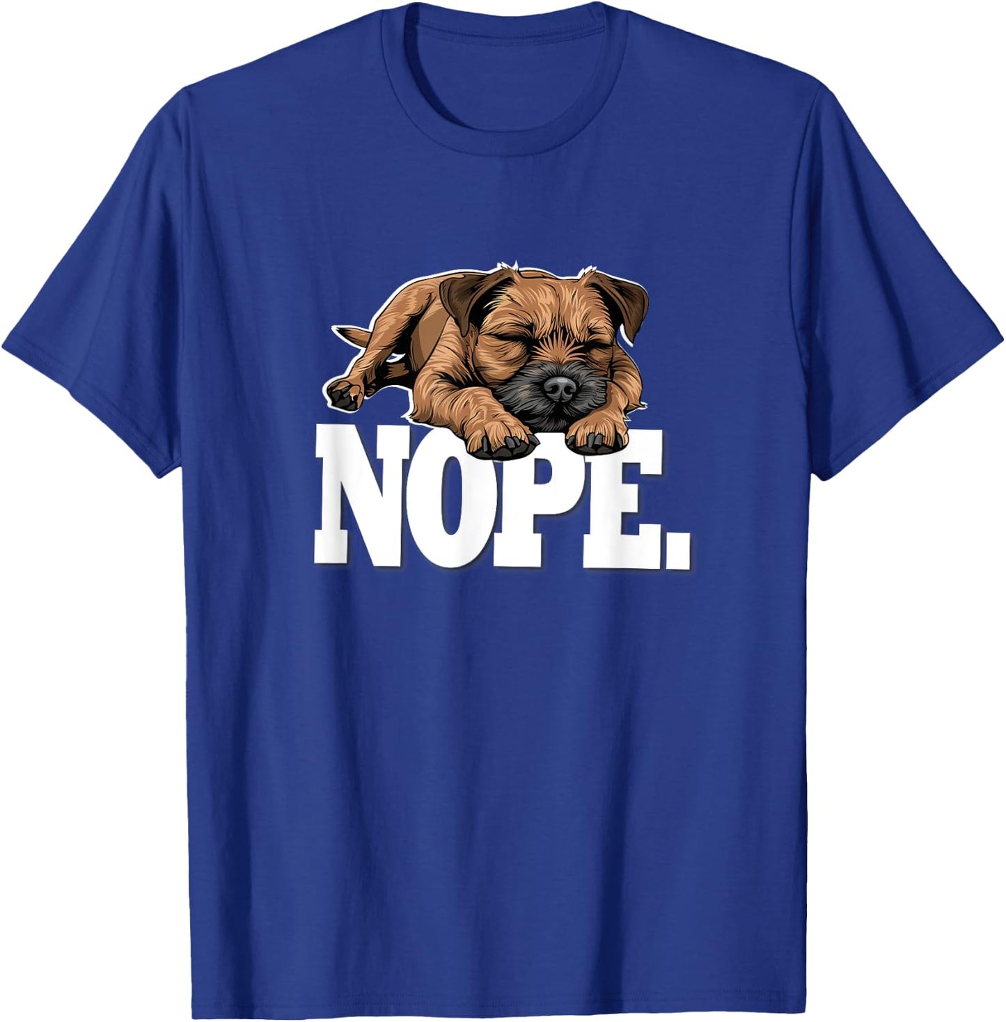 Funny Napping NOPE Border Terrier Lover T-Shirt - T-Shirt | Royal