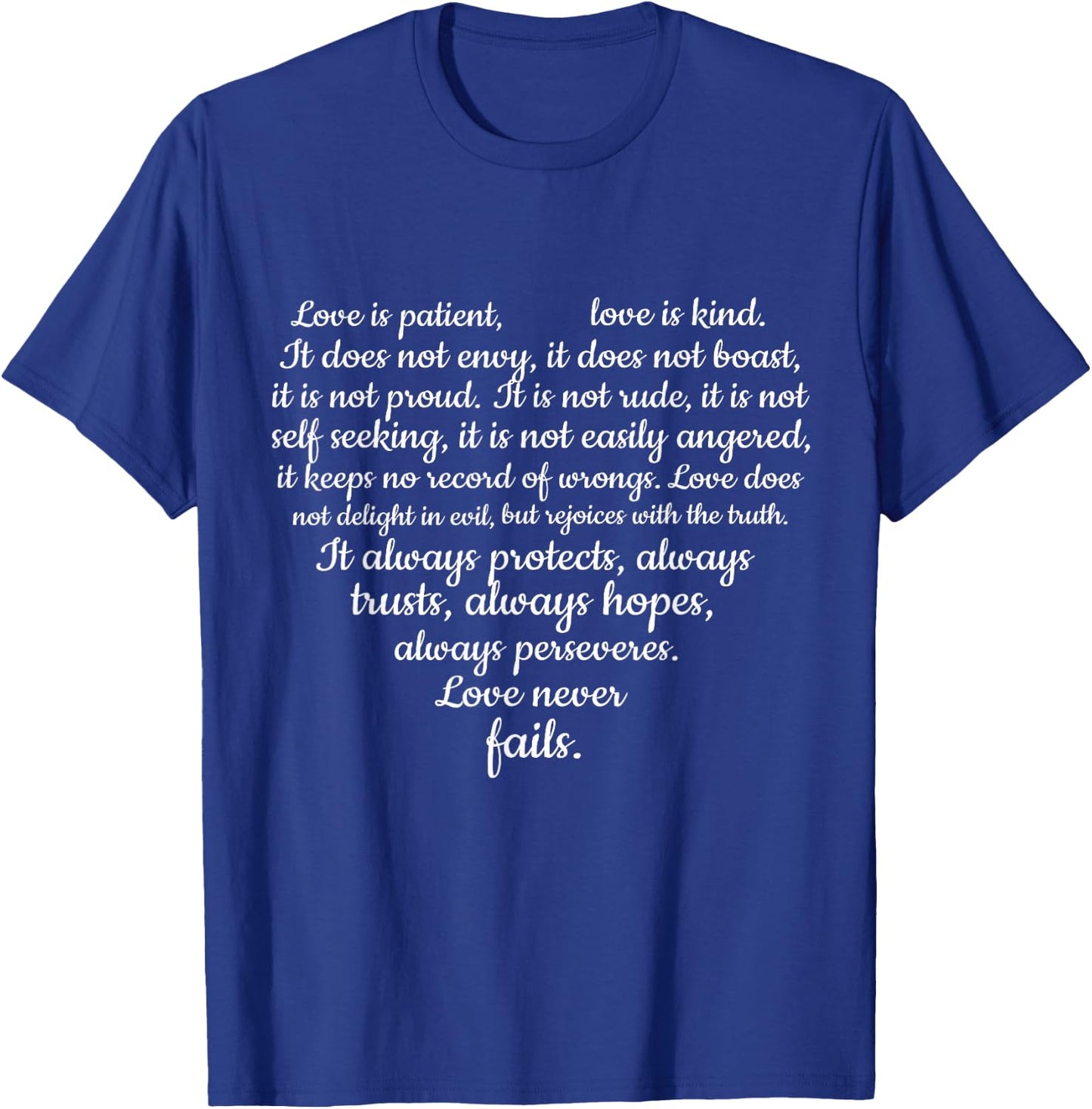 Love is patient Love is Kind 1 Corinthians 13:4-8 T-Shirt - T-Shirt | Royal