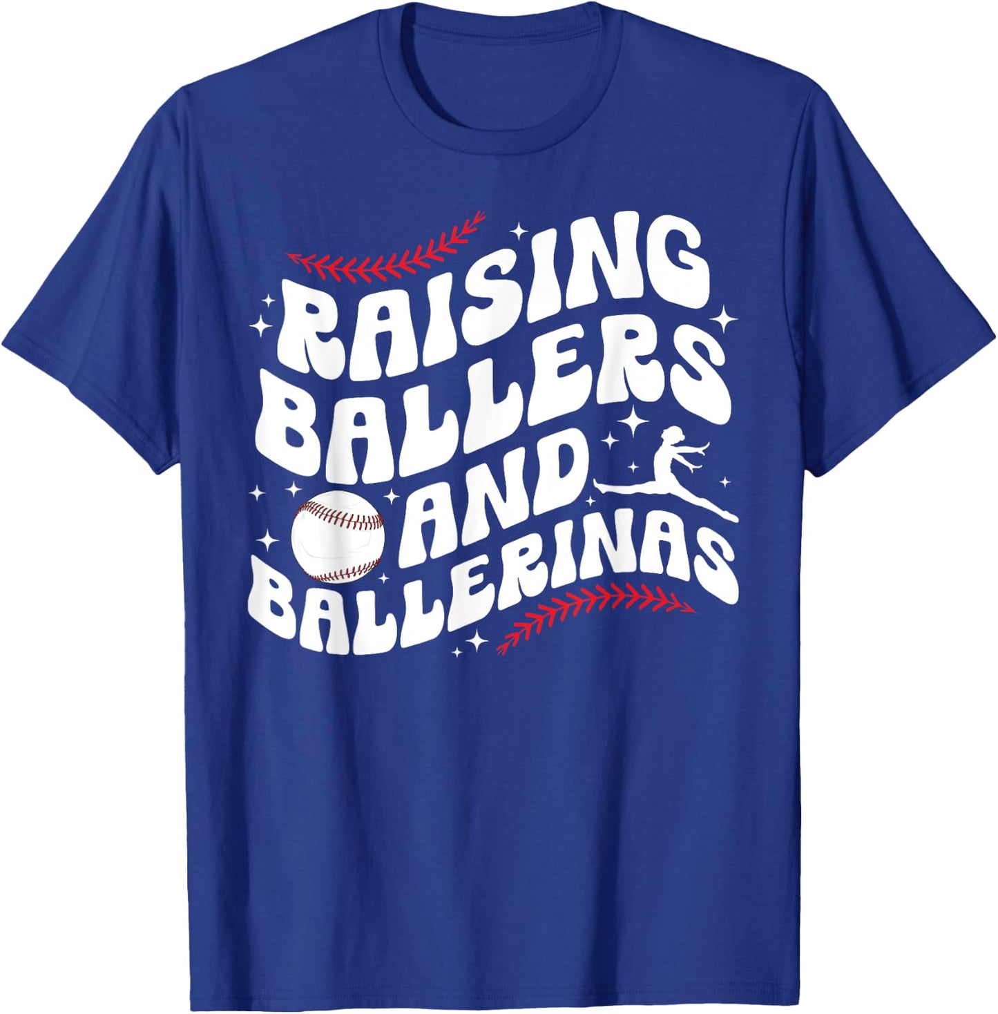Raising Ballers And Ballerinas Baseball And Dance Mom T-Shirt - T-Shirt | Royal