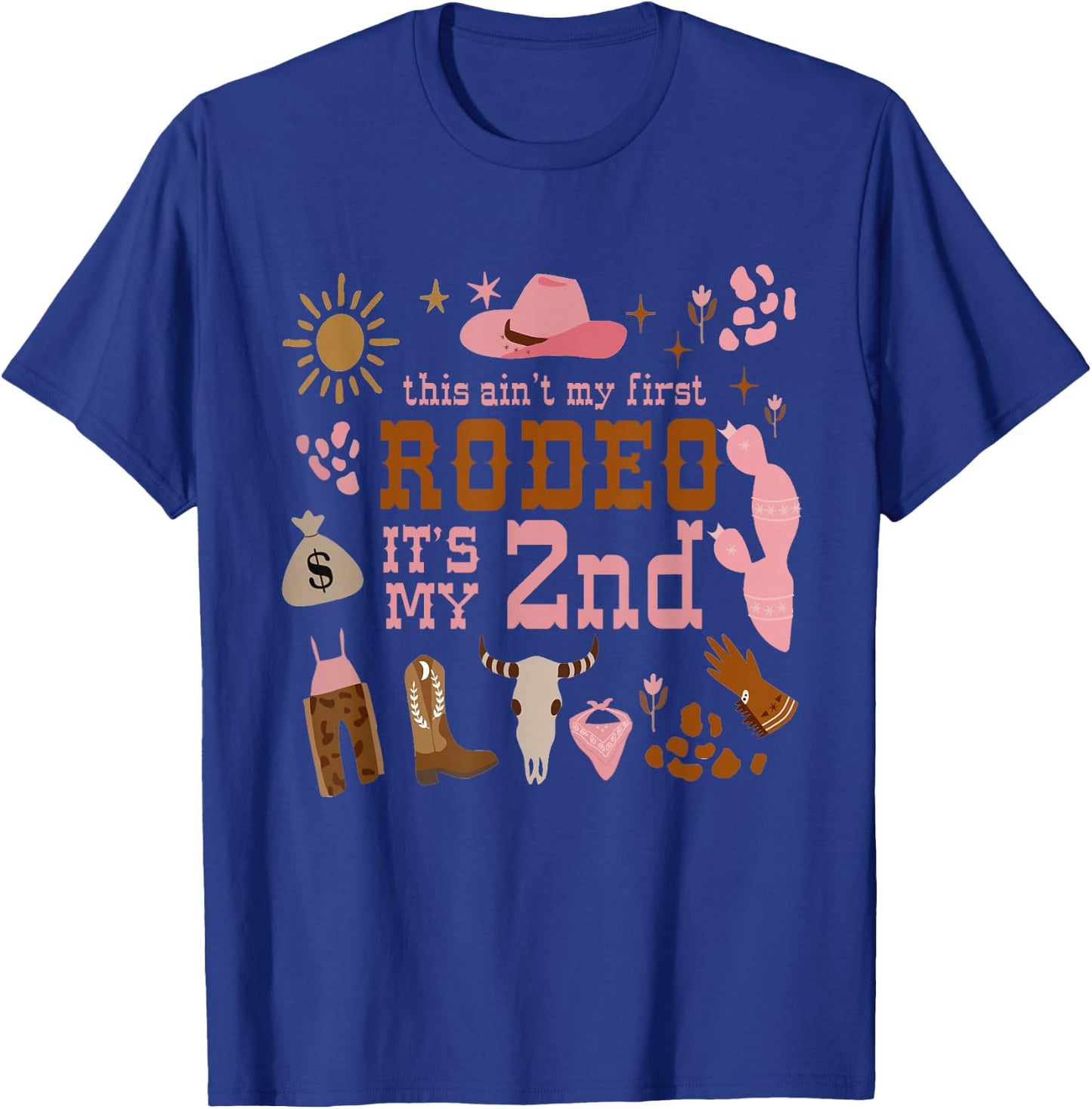 This Ain't My First Rodeo Its My 2nd Girl Birthday Outfit T-Shirt - T-Shirt | Royal