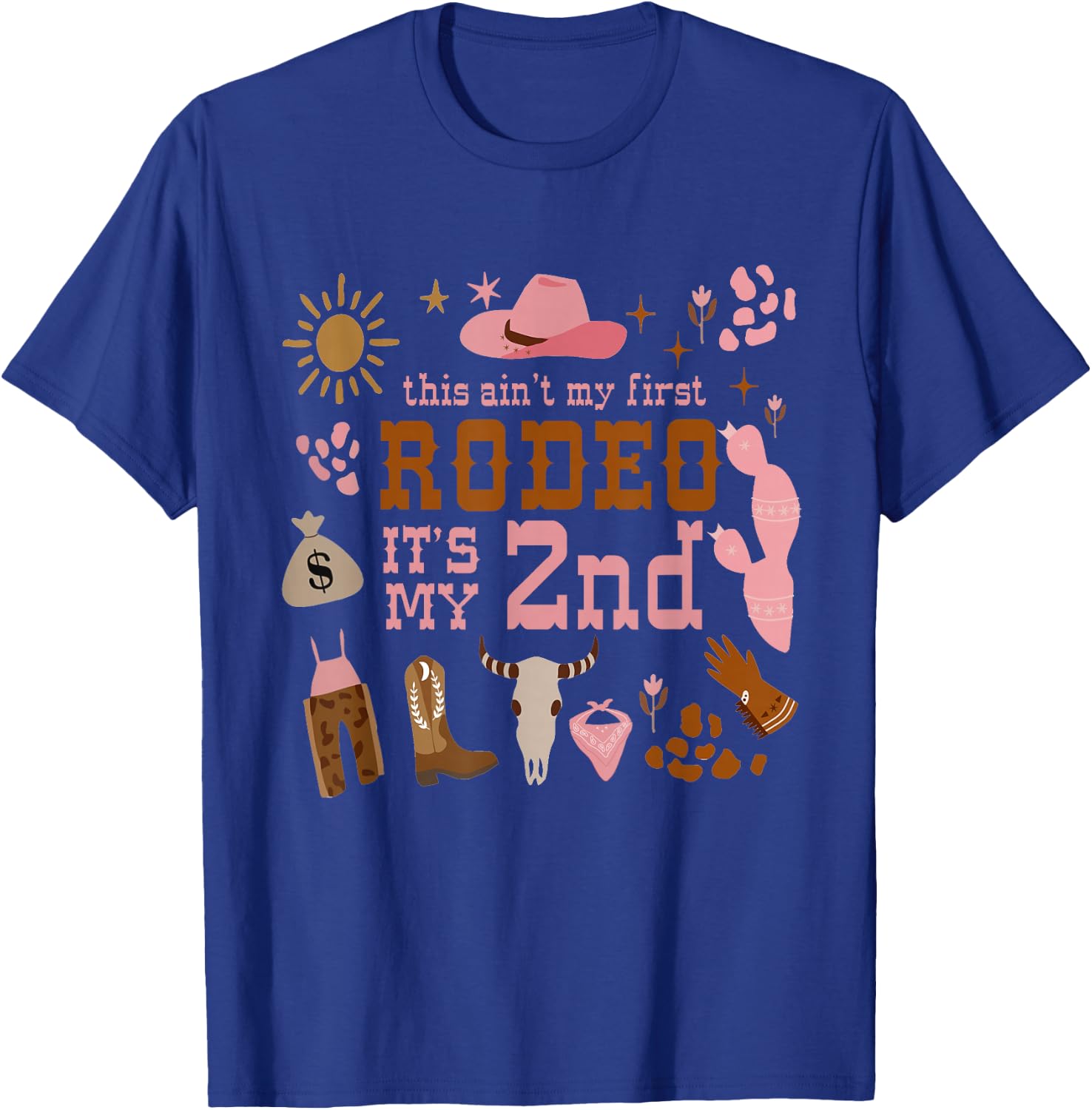 This Ain't My First Rodeo Its My 2nd Girl Birthday Outfit T-Shirt - T-Shirt | Royal
