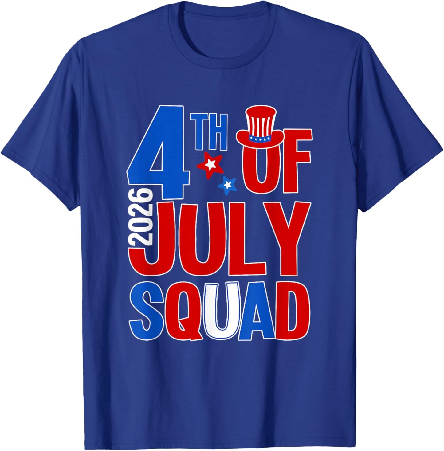 Patriotic 4th of July Squad 2026 Family Matching Men Women T-Shirt - T-Shirt | Royal