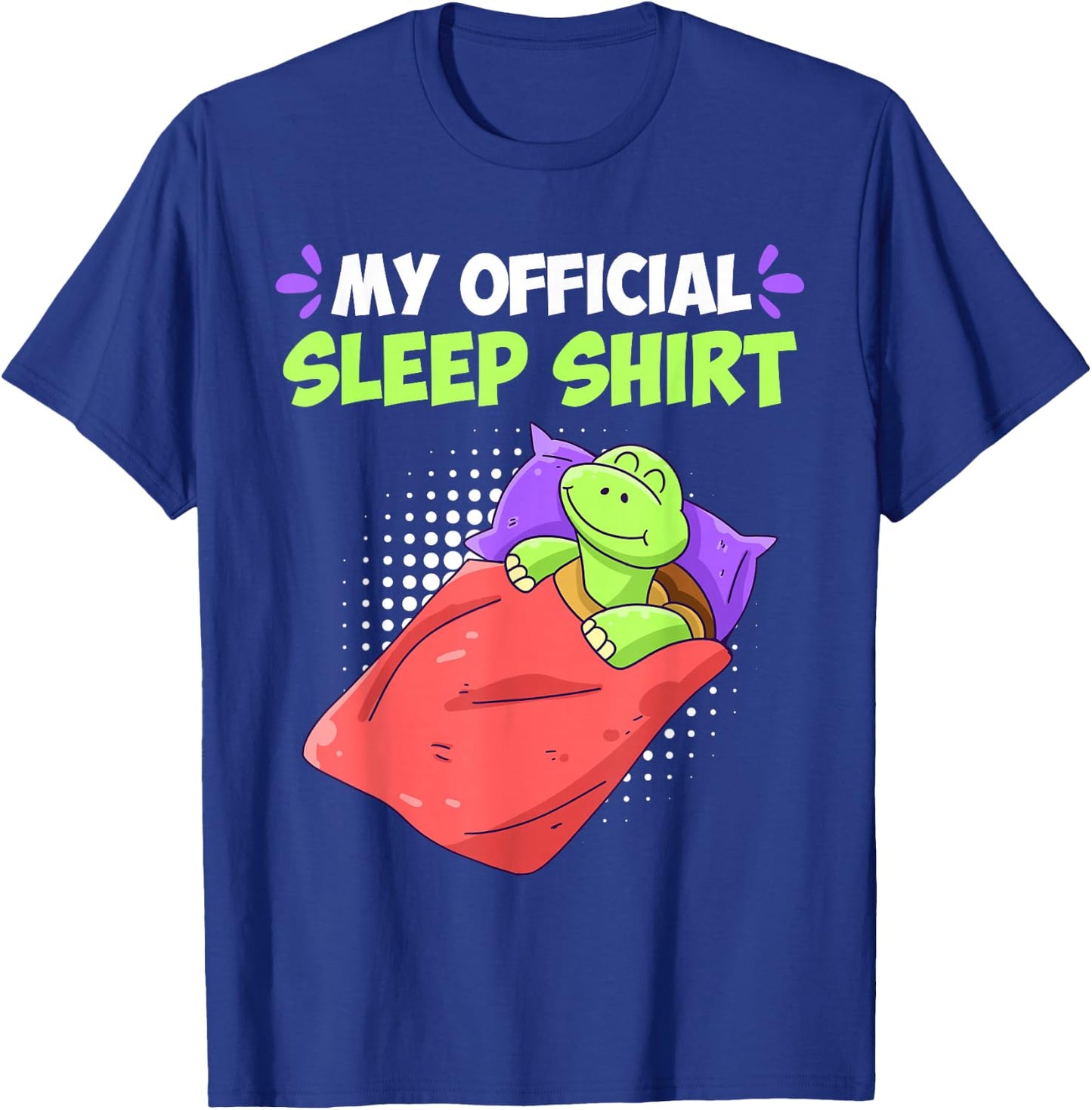 My sleep shirt Turtle T-Shirt - T-Shirt | Royal