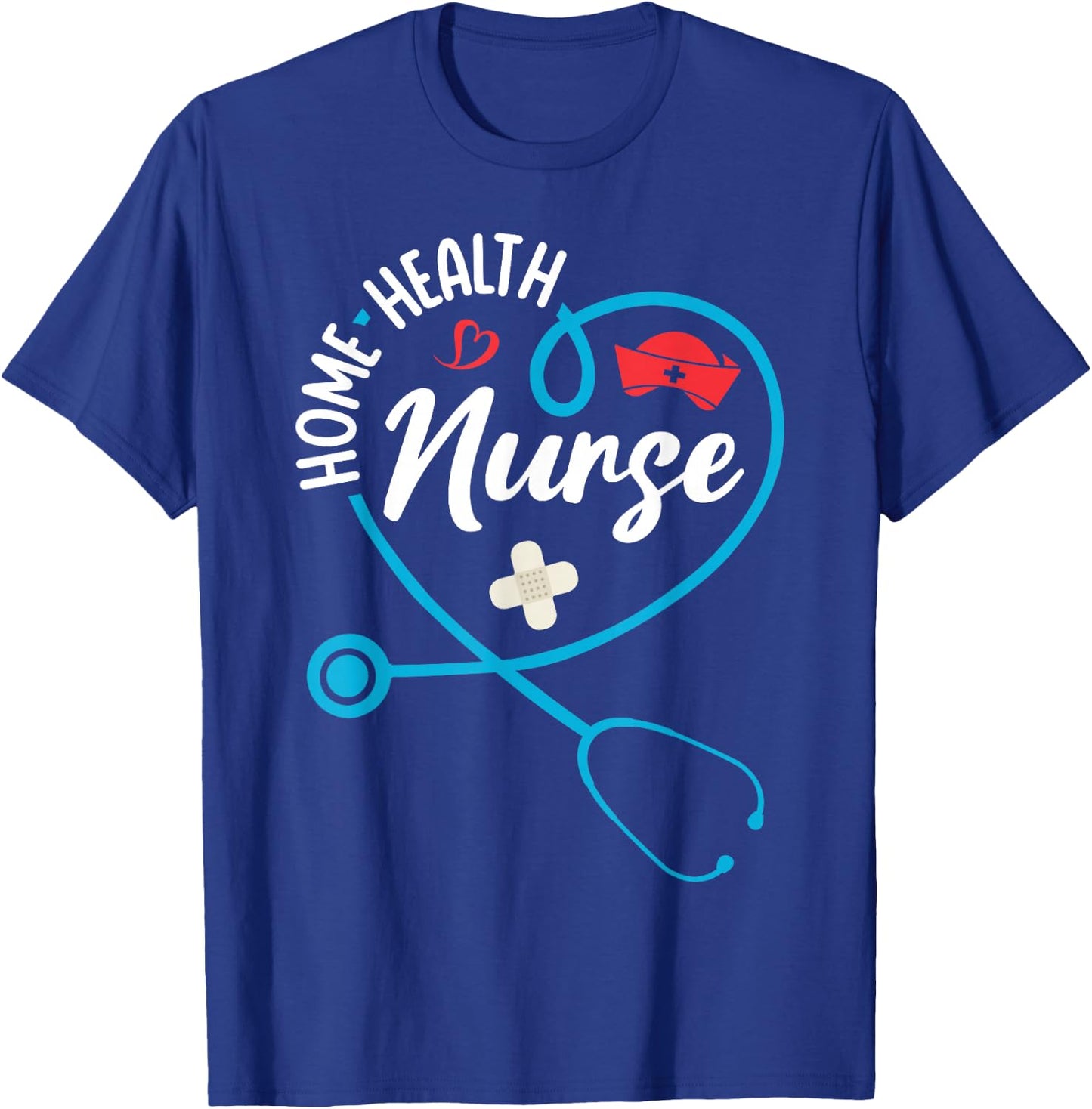 Home Health Nurse Appreciation Stethoscope T-Shirt - T-Shirt | Royal