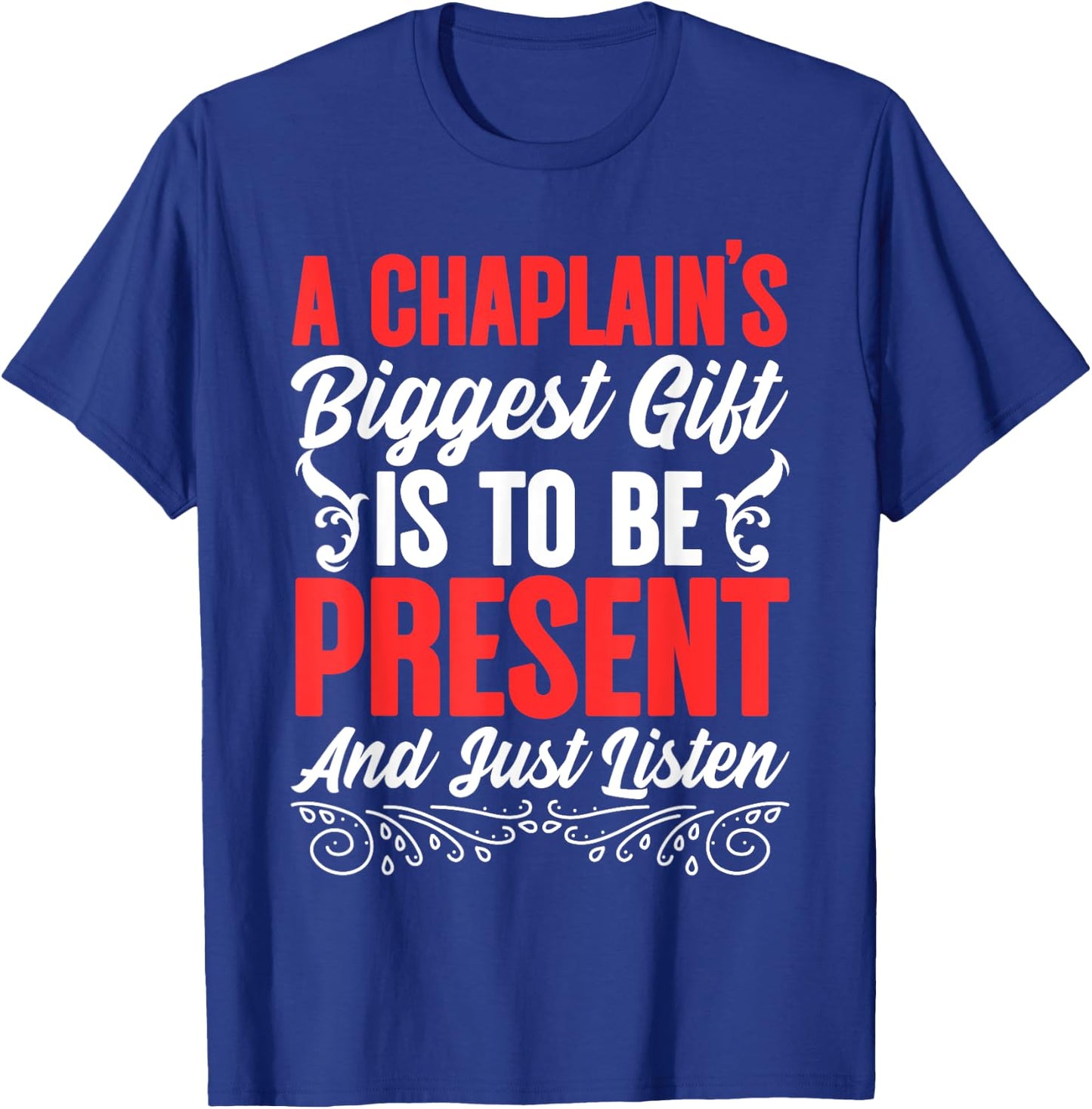 Chaplain Listen Guardian Religious Clergy Chaplain T-Shirt - T-Shirt | Royal