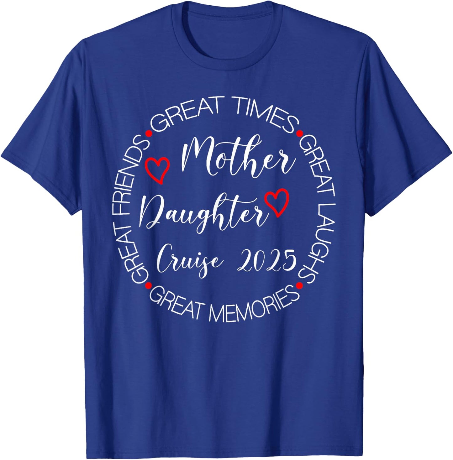 Mother Daughter Trip 2025 Cruise Vacation Mom Matching Women T-Shirt - T-Shirt | Royal