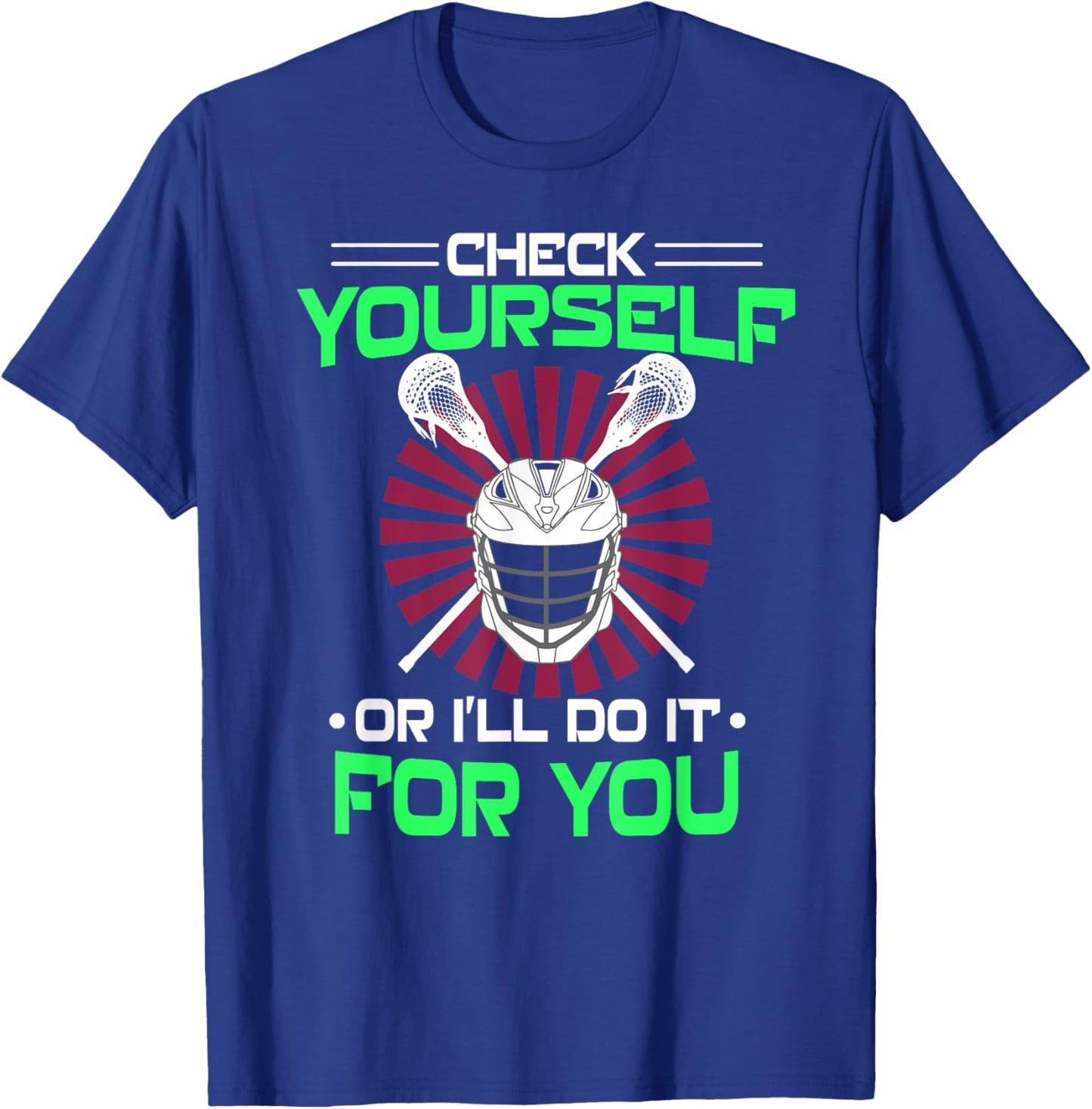 Lacrosse Check yourself Lacrosse Lax Helmet gift new T-Shirt - T-Shirt | Royal