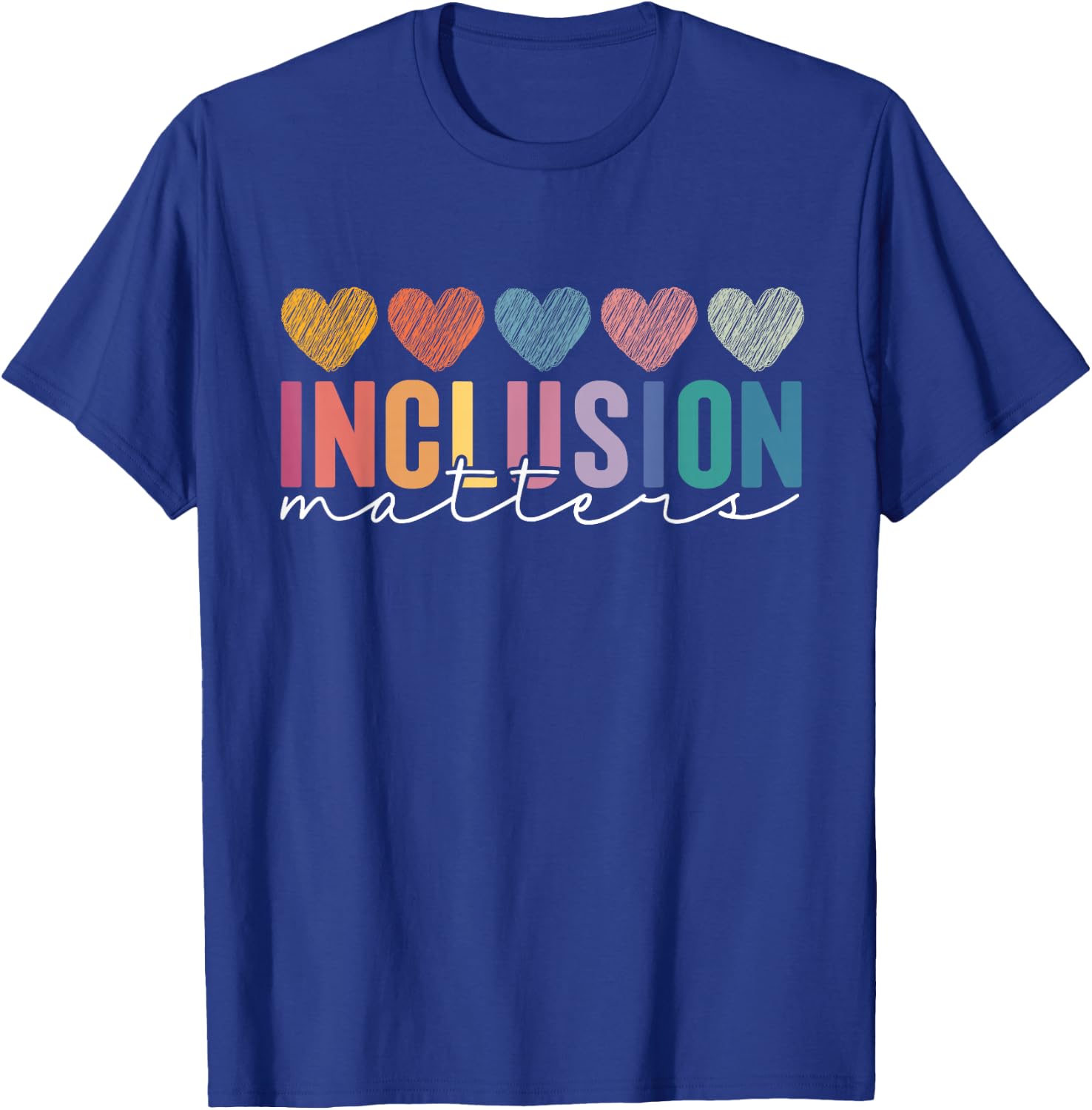 Special Education Teacher Inclusion Matters ADHD Autism T-Shirt - T-Shirt | Royal