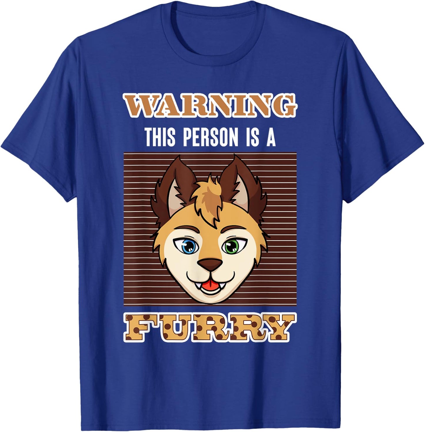 Cosplay Costume Anime Characters Cosplayer Warning Furry T-Shirt - T-Shirt | Royal