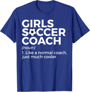 Funny Girls Soccer Coach Definition T-Shirt - T-Shirt | Royal