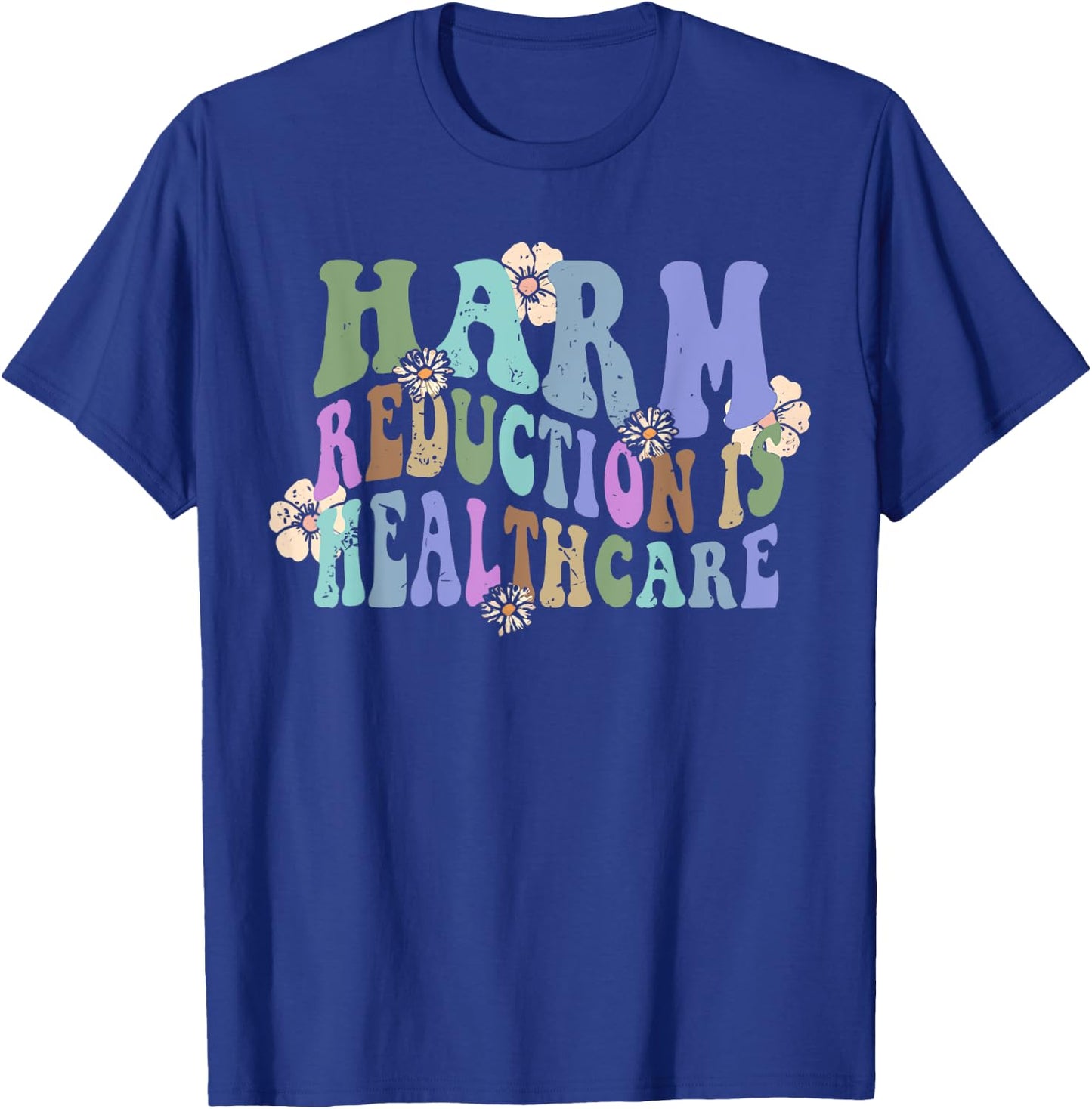 Retro Flower Harm Reduction Healthcare Overdose Awareness T-Shirt - T-Shirt | Royal