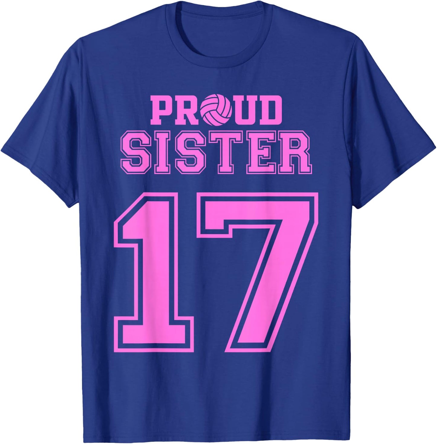 Proud Volleyball Sister Number 17 P T-Shirt - T-Shirt | Royal