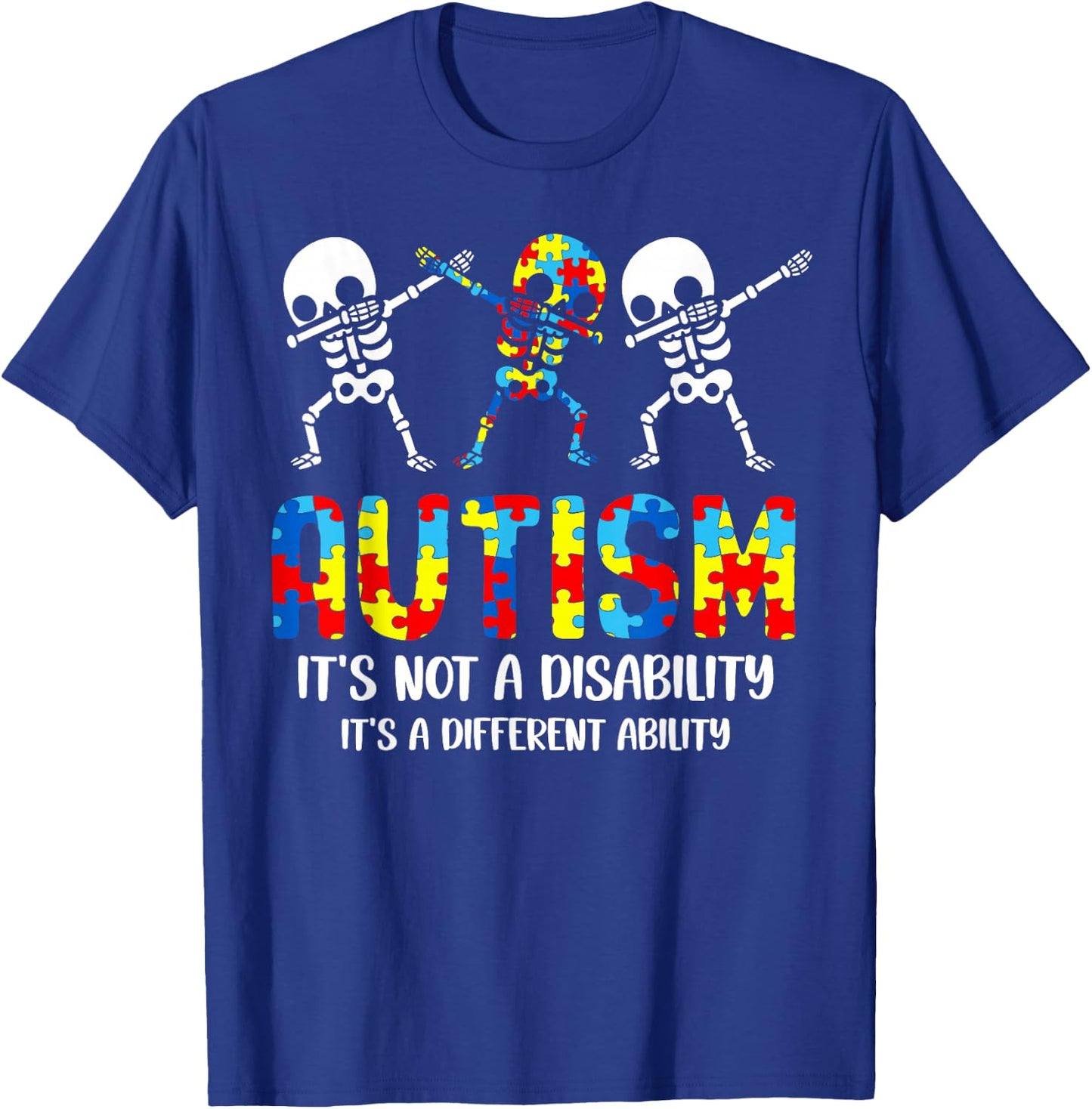 Not a Disability It's a Different Ability Autism Skeleton T-Shirt - T-Shirt | Royal