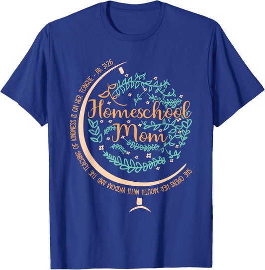 PR 31:26 Christian Homeschool Mom T-Shirt - T-Shirt | Royal