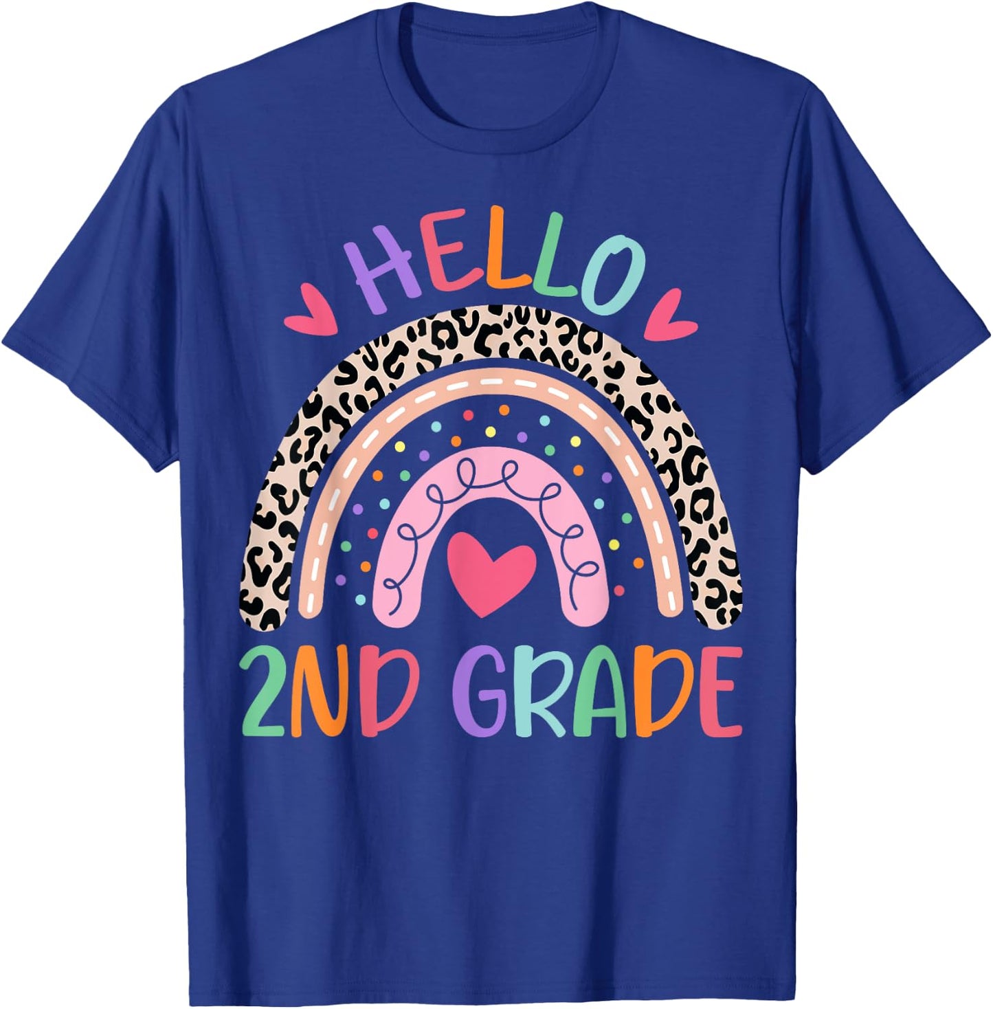 Hello Second Grade Rainbow First Day Of School Teacher Kids T-Shirt - T-Shirt | Royal