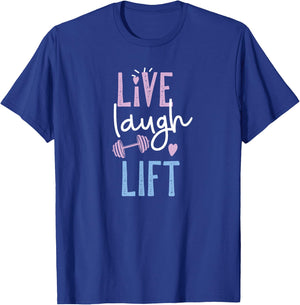 Live Laugh Lift Gym And Fitness T-Shirt - T-Shirt | Royal