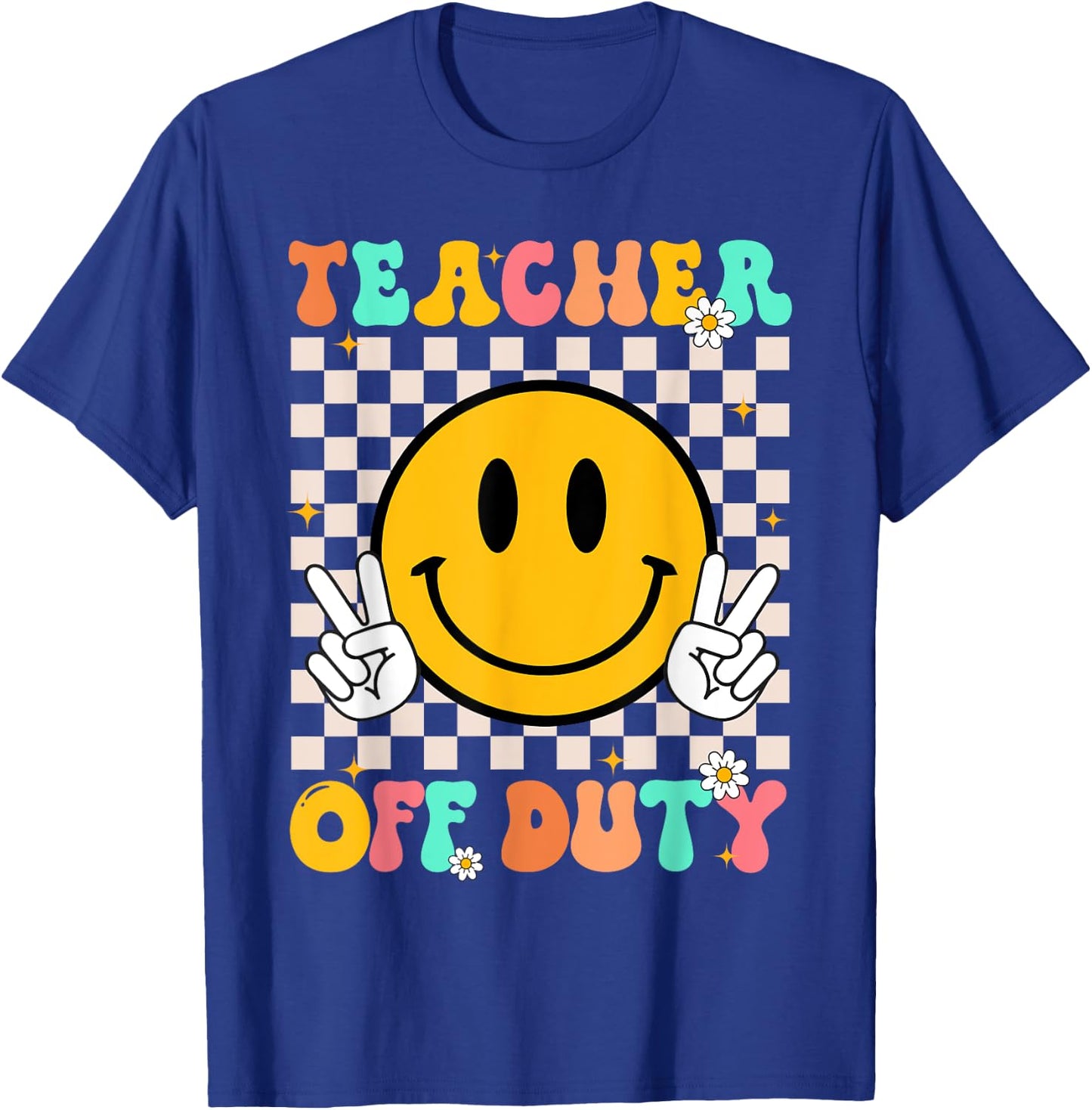 Teacher Off Duty Smile Face Retro Groovy Last Day Of School T-Shirt - T-Shirt | Royal