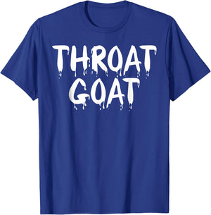 Funny Throat Goat - Adult Humor Sarcastic Outfit T-Shirt - T-Shirt | Royal