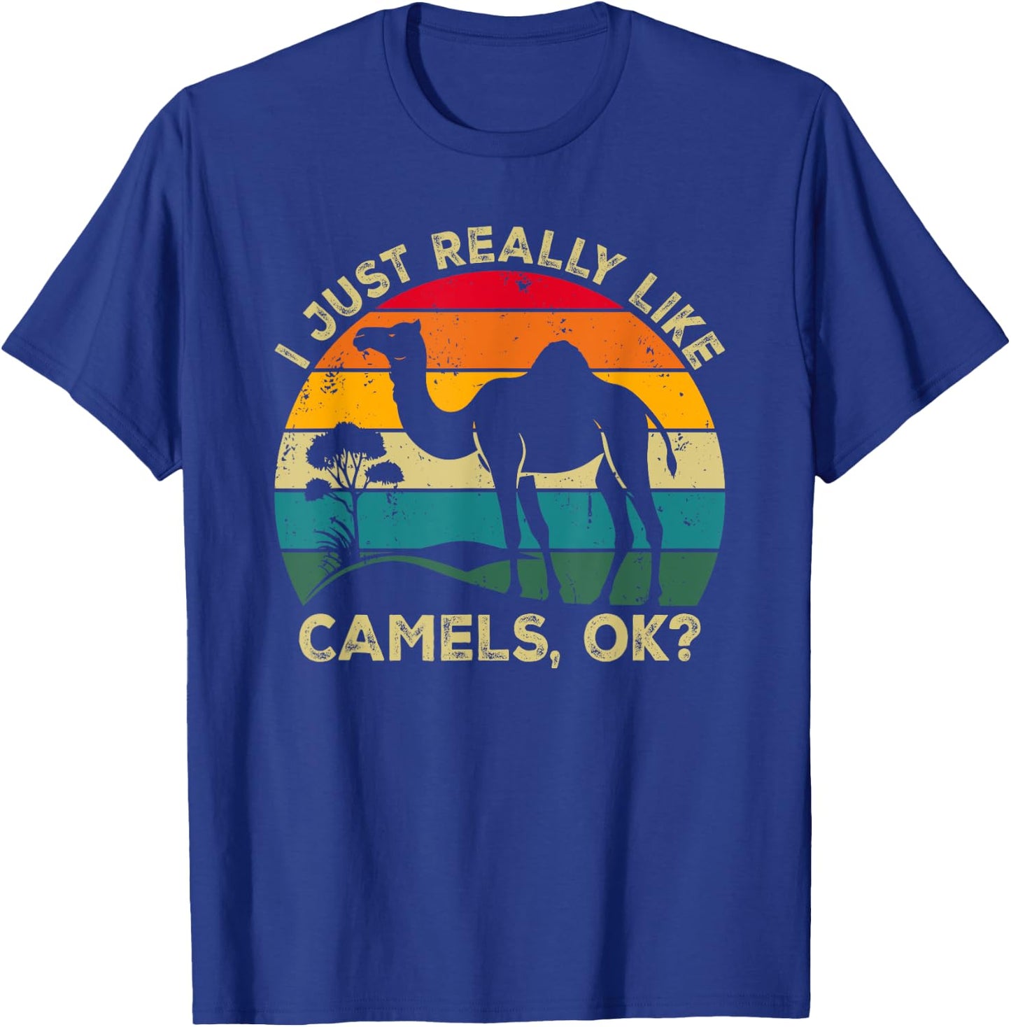 I Just Really Like Camels, OK? Funny Camel Retro T-Shirt - T-Shirt | Royal