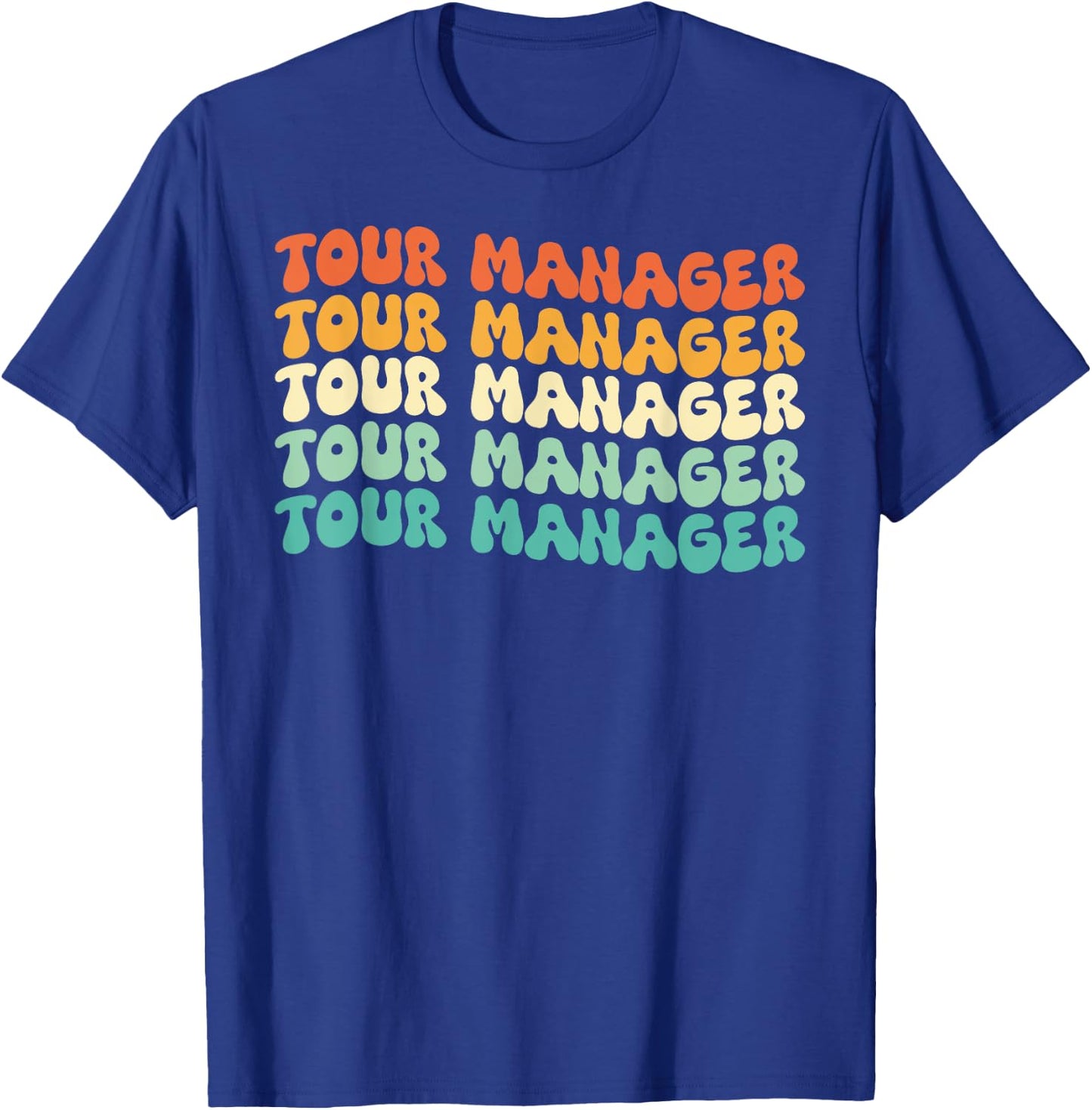 Groovy Tour Manager Job Title T-Shirt - T-Shirt | Royal