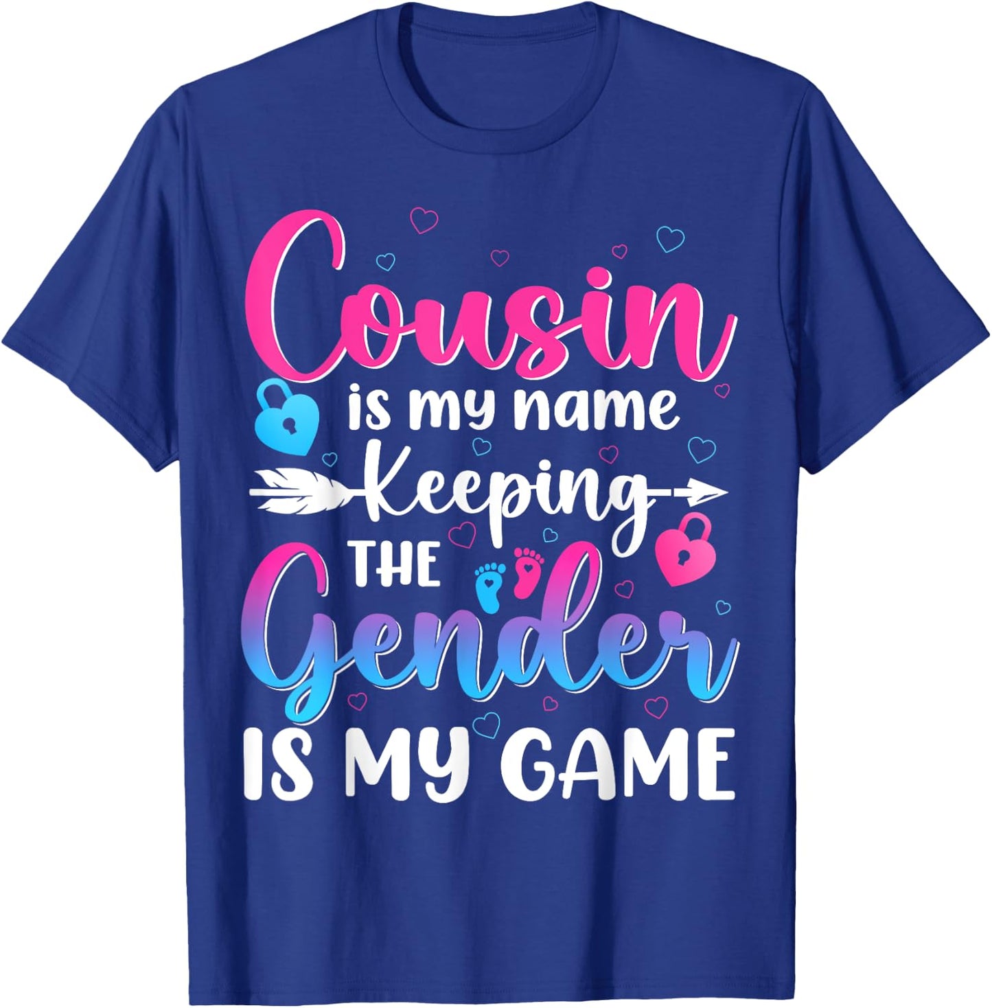 Cousin Is My Name Keeping The Gender Is My Game Reveal Baby T-Shirt - T-Shirt | Royal