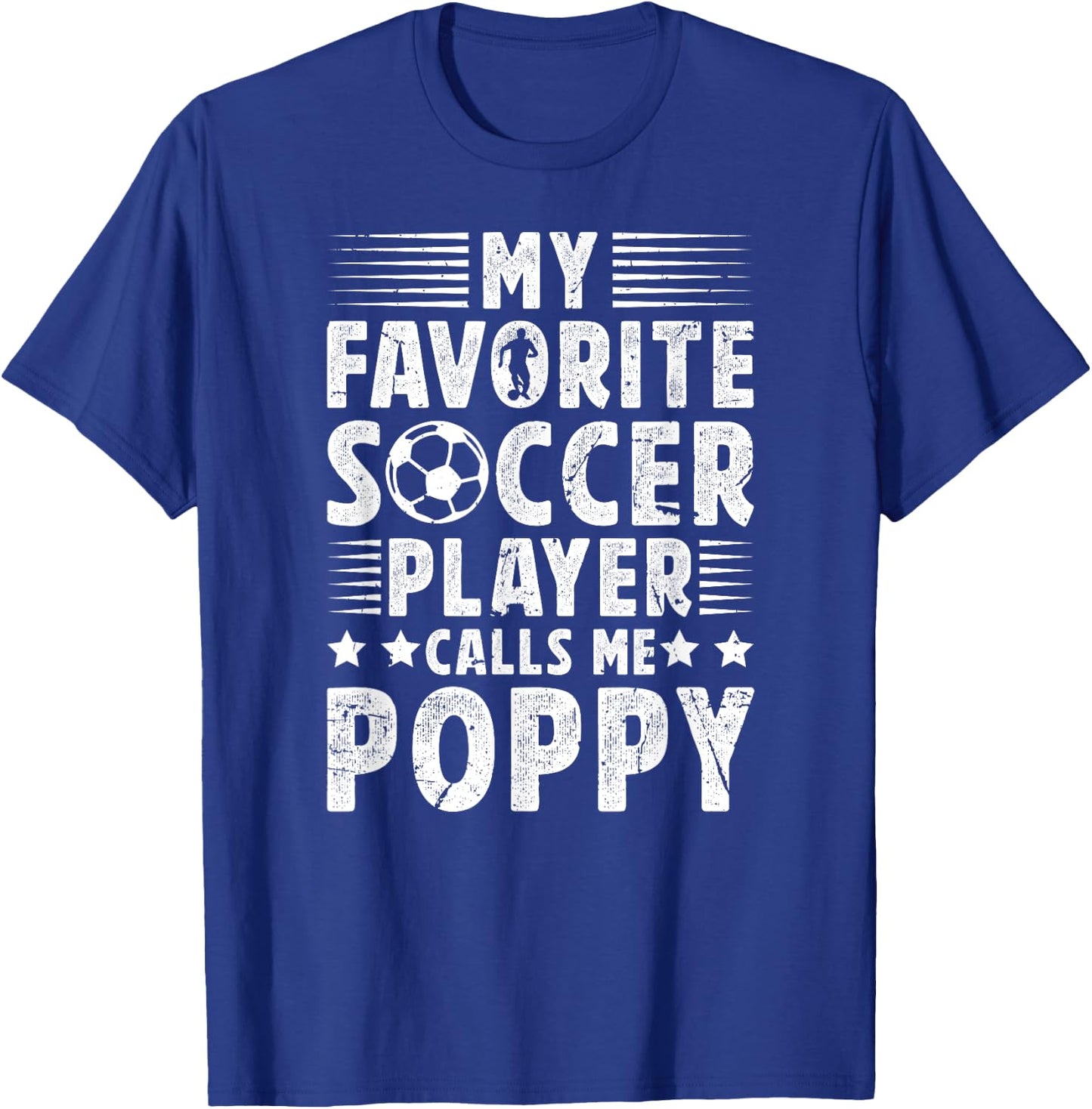 My Favorite Soccer Player Poppy Soccer Poppy Grandpa T-Shirt - T-Shirt | Royal