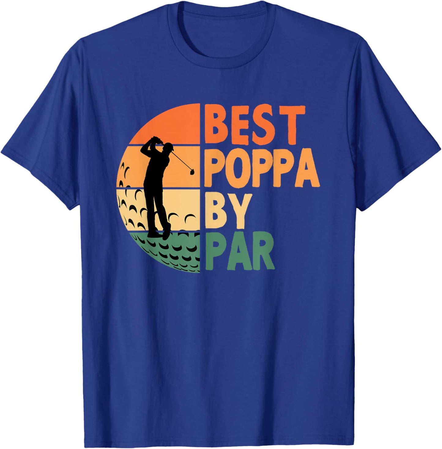 Best Poppa By Par Golfing Funny Golf Golfer T-Shirt - T-Shirt | Royal