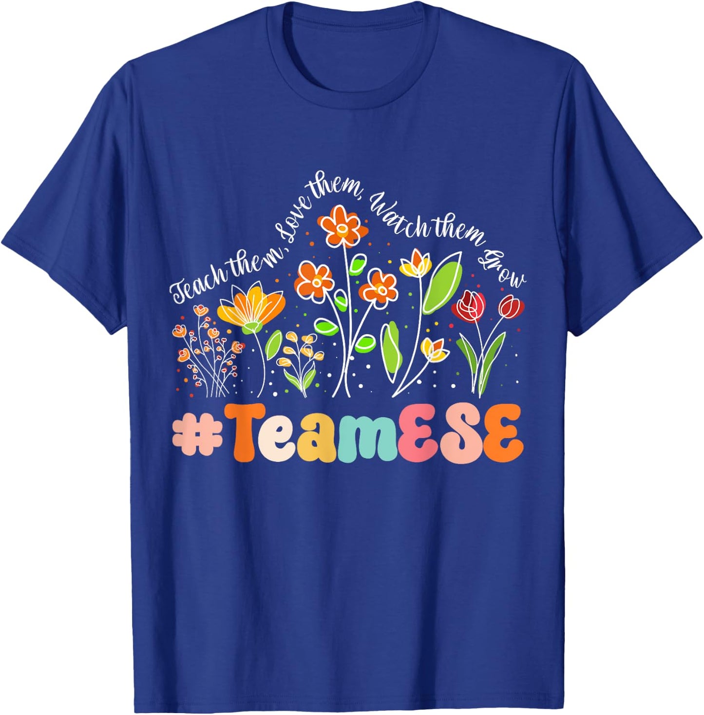 Team ESE Appreciation Week Teacher Back to School Men Women Girls Kids T-Shirt - T-Shirt | Royal
