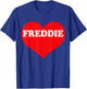 I Heart Freddie, I Love Freddie Custom T-Shirt - T-Shirt | Royal