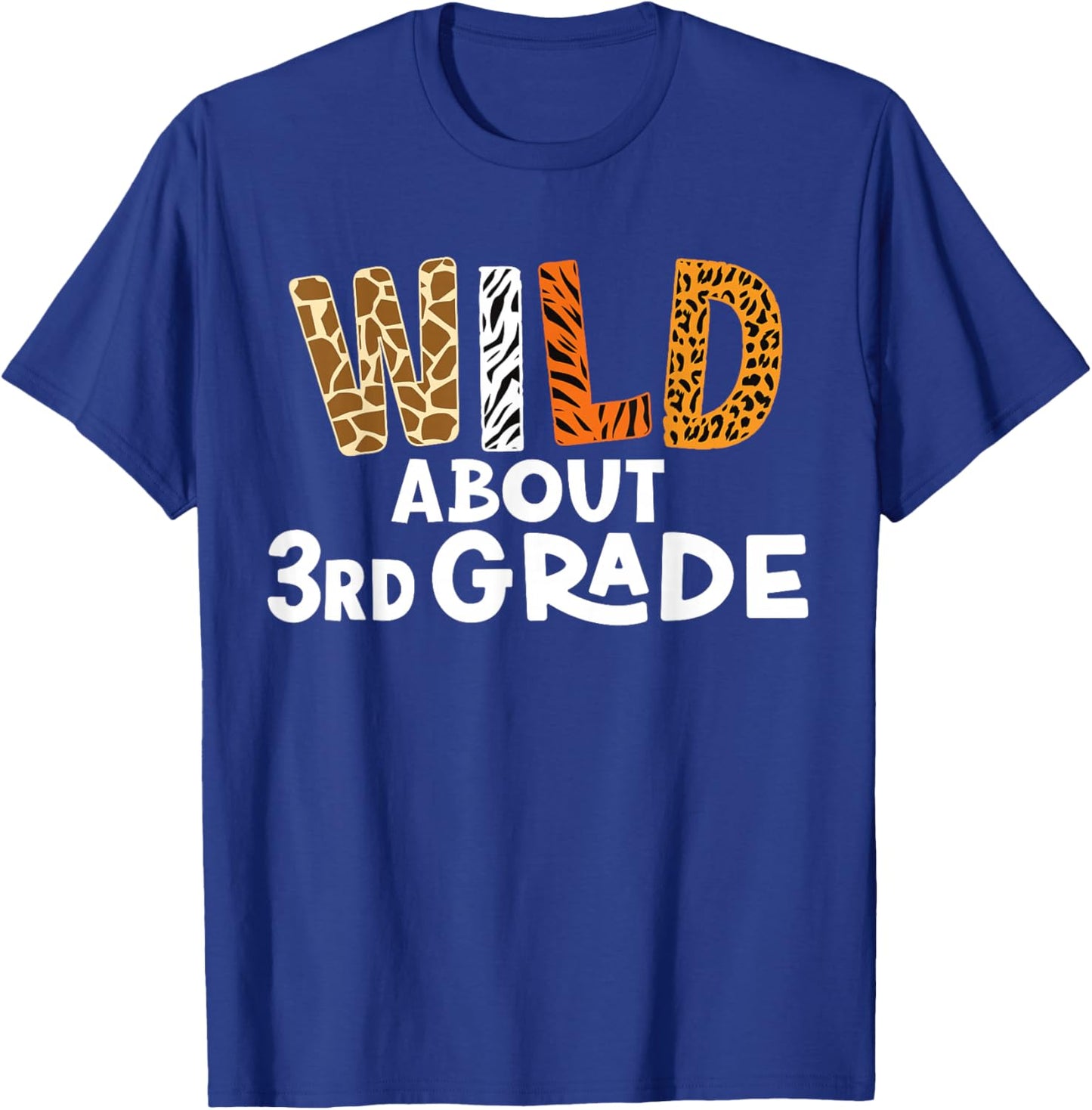 Wild about Third Grade, Teacher Student First Day Of School T-Shirt - T-Shirt | Royal