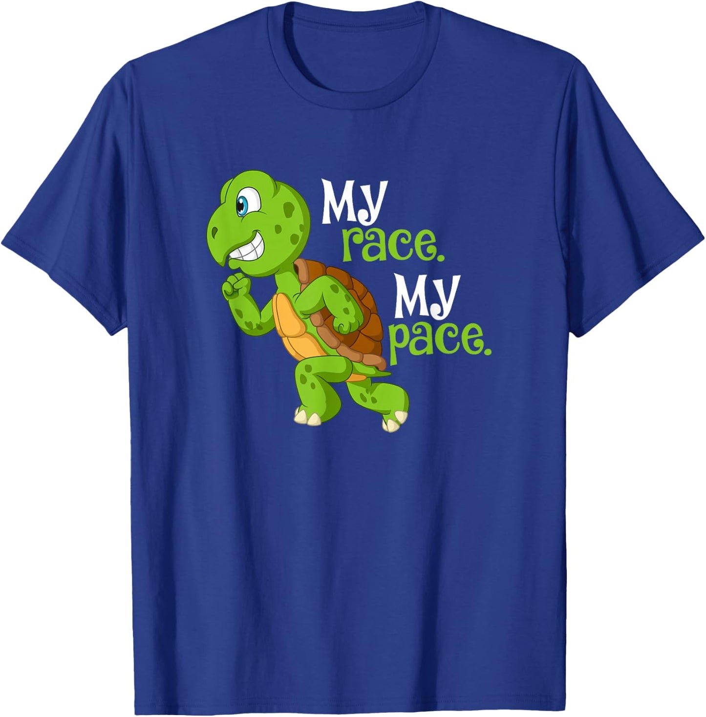 My Race My Pace Turtle Running For Health And Happiness Fun T-Shirt - T-Shirt | Royal