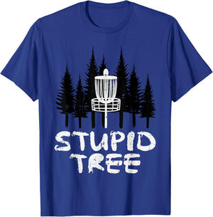 Disc Golf Stupid Tree Funny Frisbee Golfer Frolf Men Women T-Shirt - T-Shirt | Royal