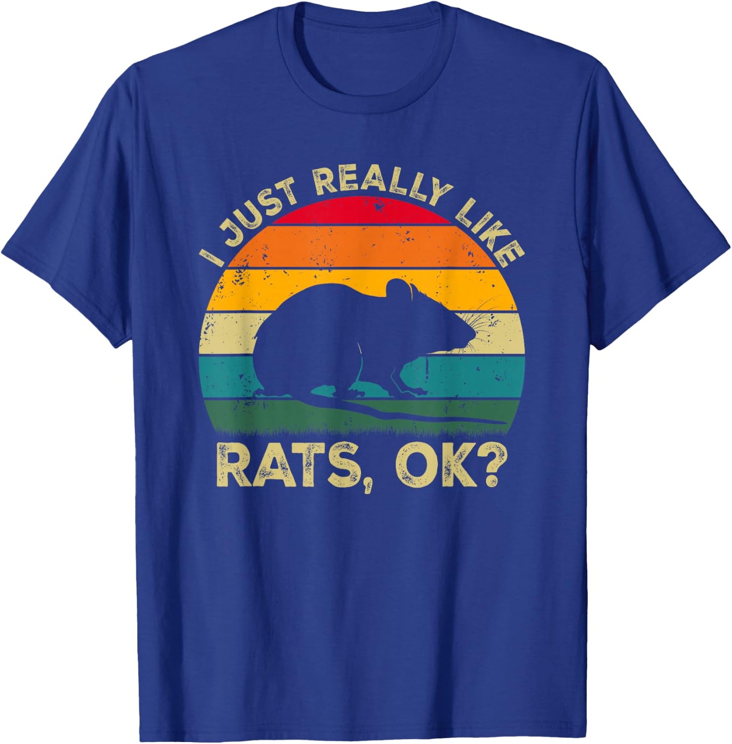 I Just Really Like Rats, OK? Funny Rat Retro T-Shirt - T-Shirt | Royal