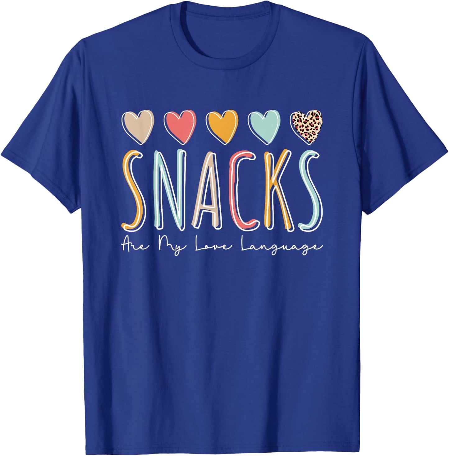 Snacks Are My Love Language T-Shirt - T-Shirt | Royal