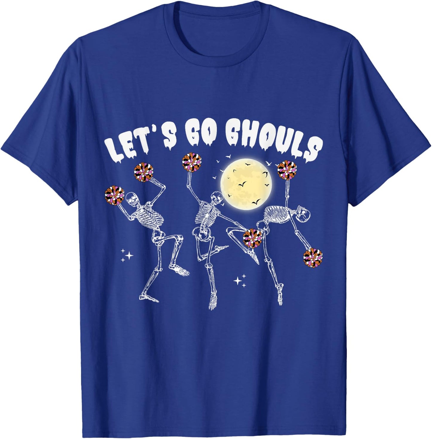 Lets Go Ghouls Cheerleader Halloween Skeleton Cheerleading T-Shirt - T-Shirt | Royal
