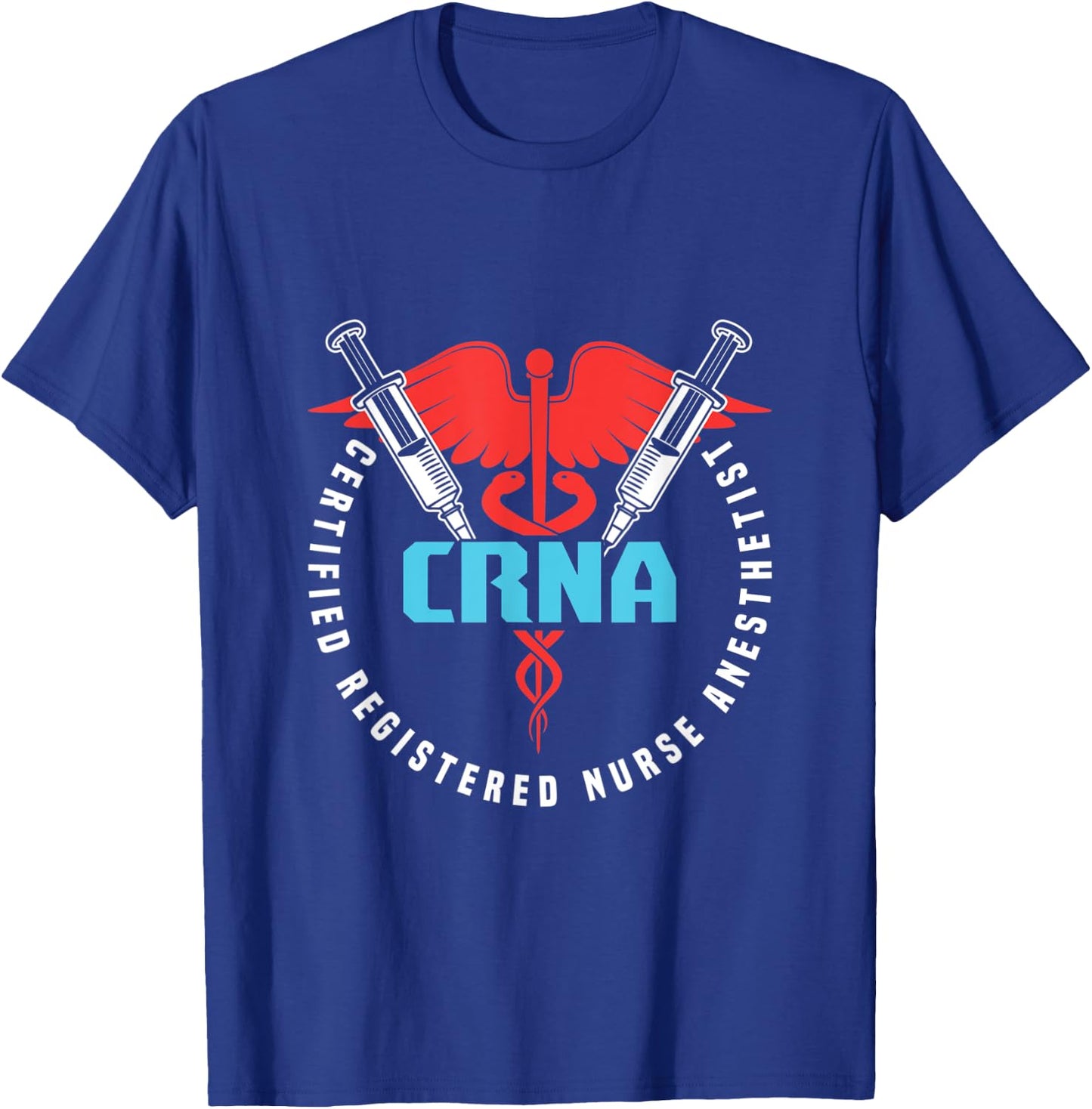 CRNA Anesthetist Nurse Anesthesiology Anesthesia Surgeon T-Shirt - T-Shirt | Royal