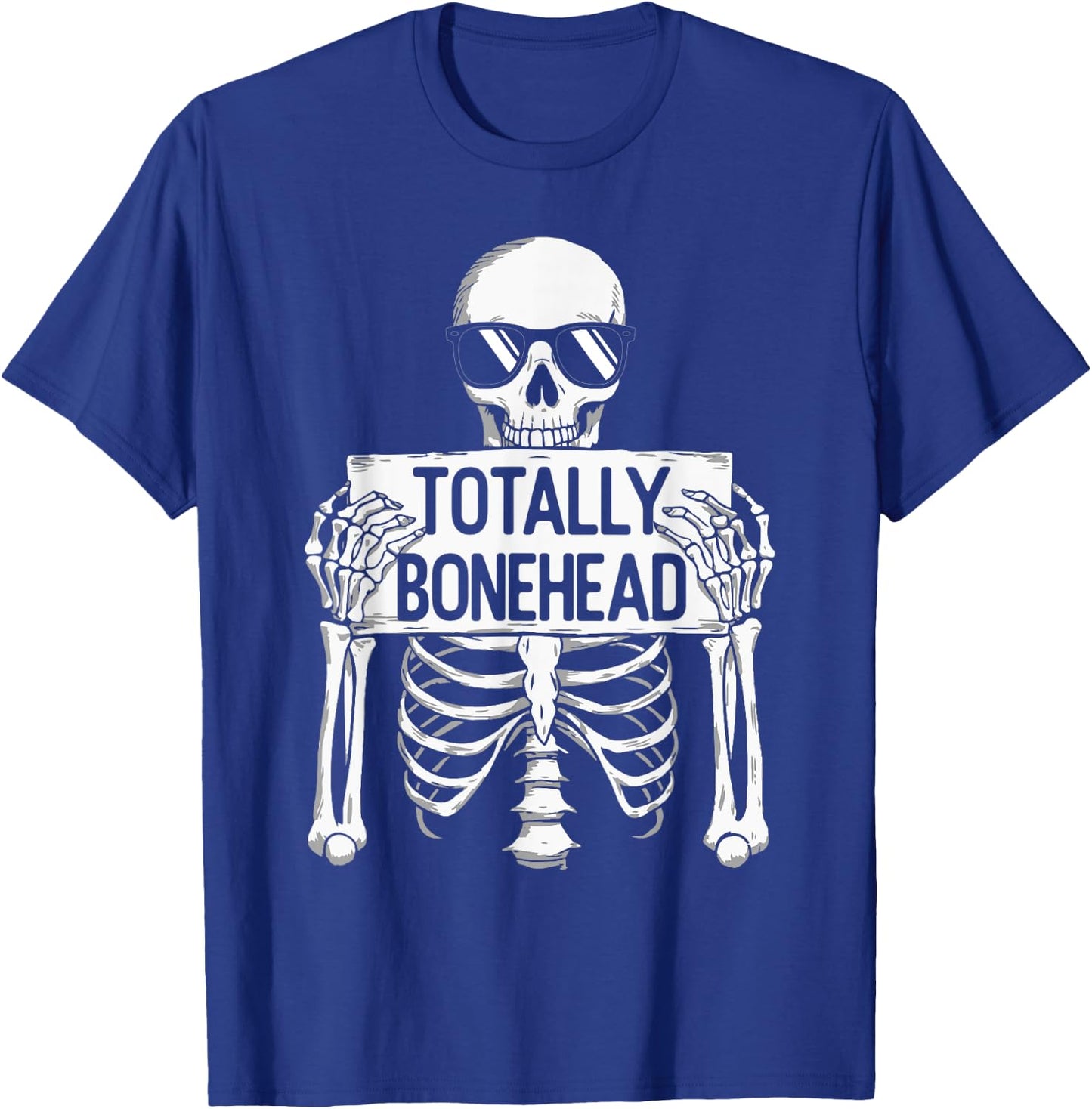 Totally Bonehead Funny Skeleton Teens Kids Boy Girl T-Shirt - T-Shirt | Royal