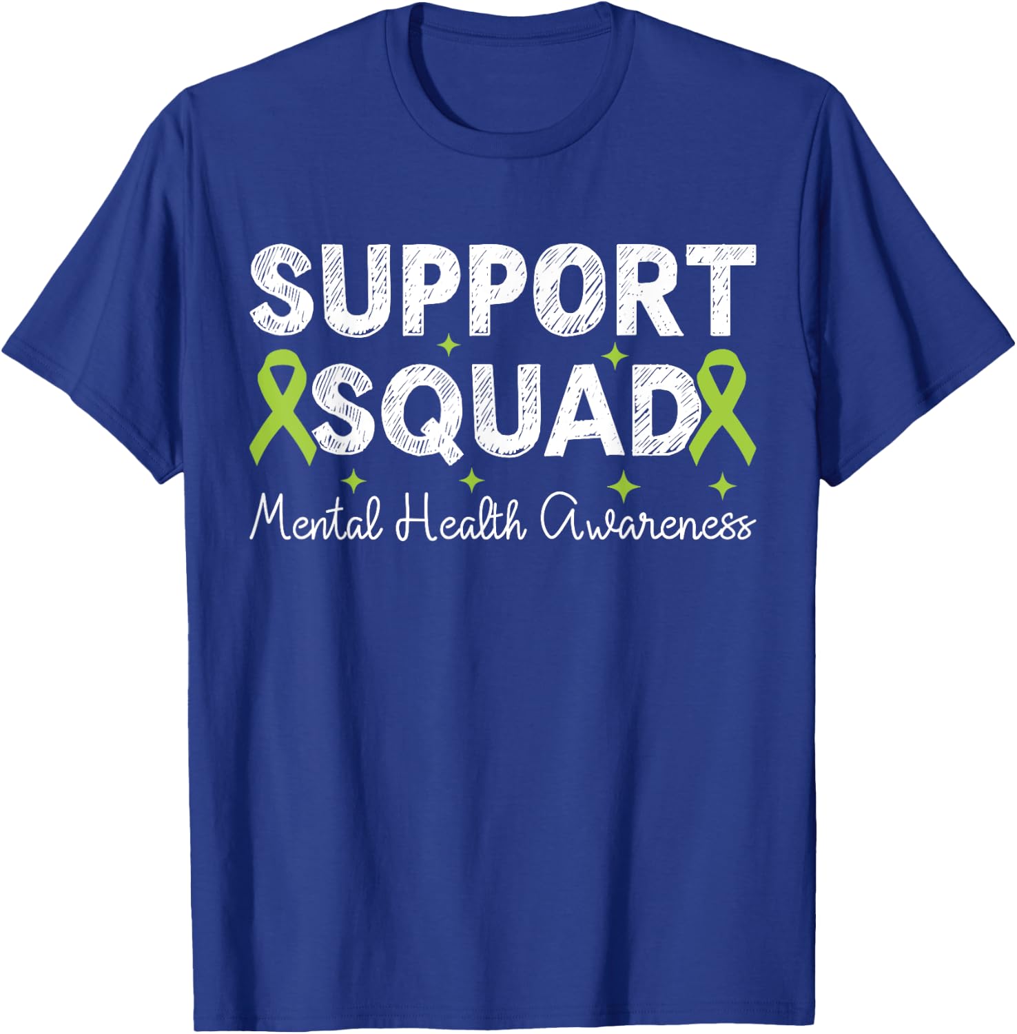 Support Squad Mental Health Awareness Green Ribbon Men Women T-Shirt - T-Shirt | Royal