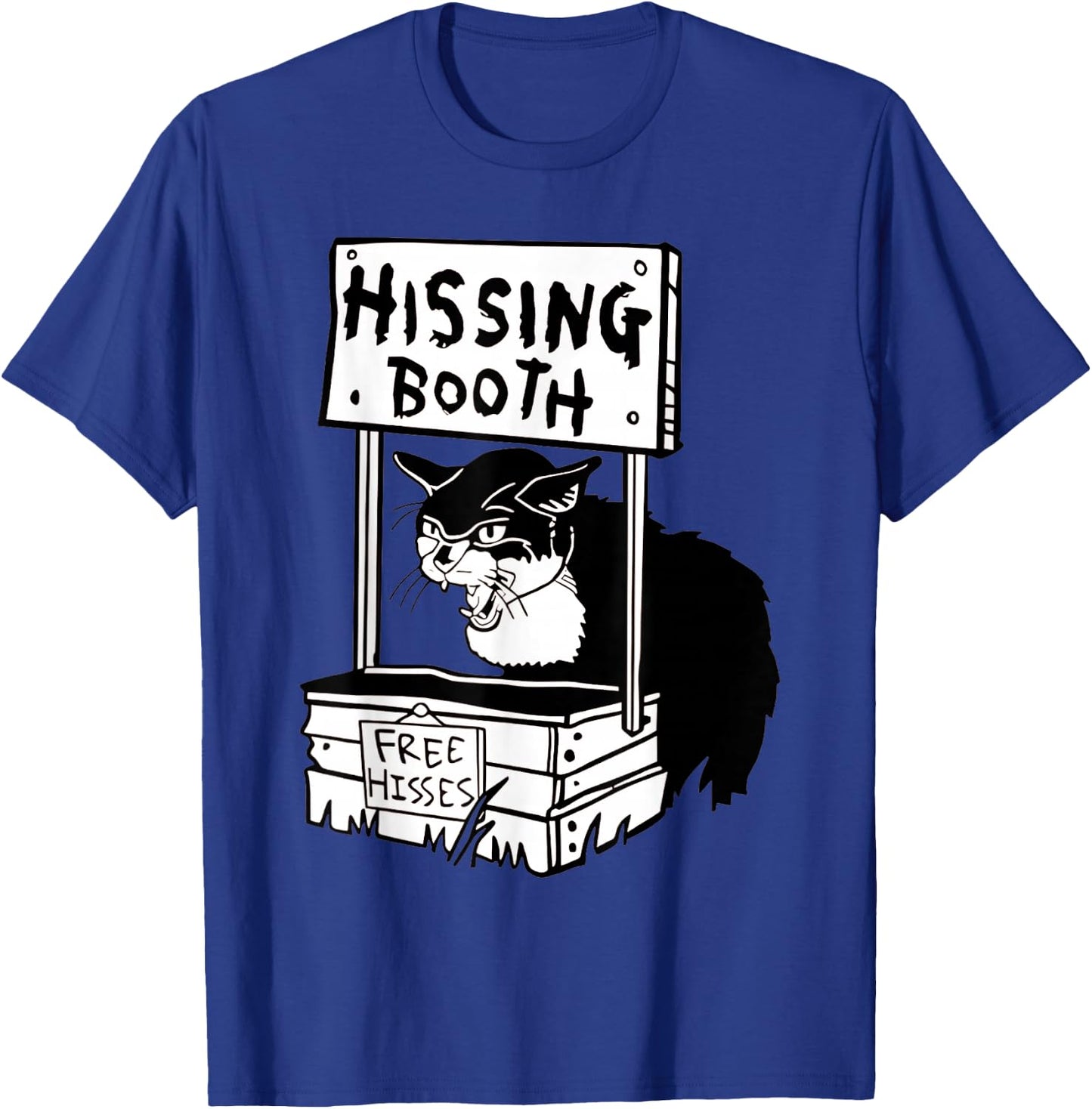 Hissing Booth cat T-Shirt - T-Shirt | Royal