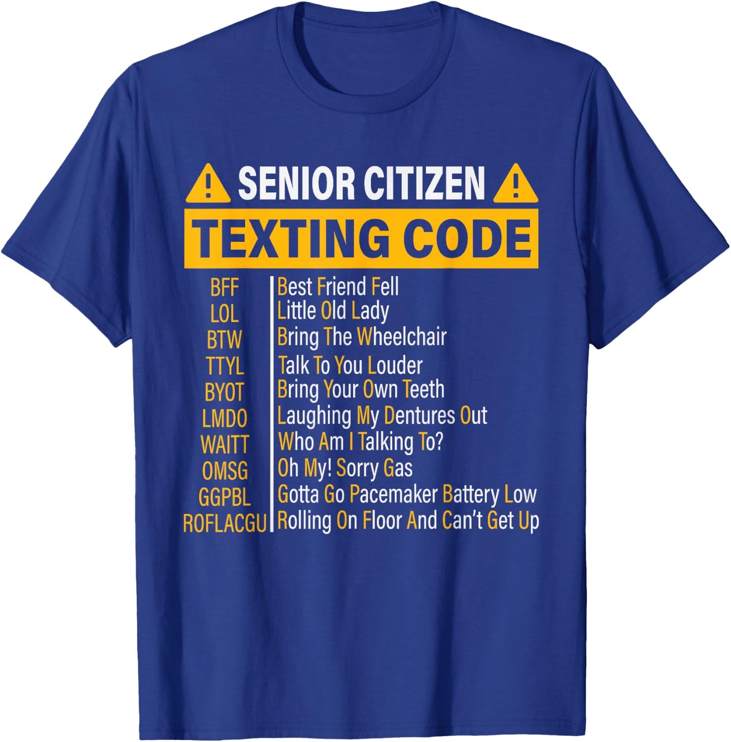 Senior Citizen Texting Code Cool Funny Old People Saying T-Shirt - T-Shirt | Royal