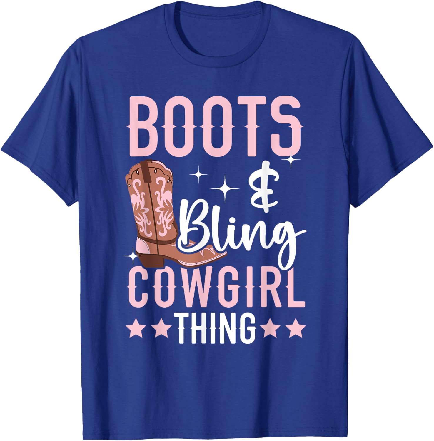 Boots And Bling Cowgirl Thing Western Cowboy Rodeo T-Shirt - T-Shirt | Royal