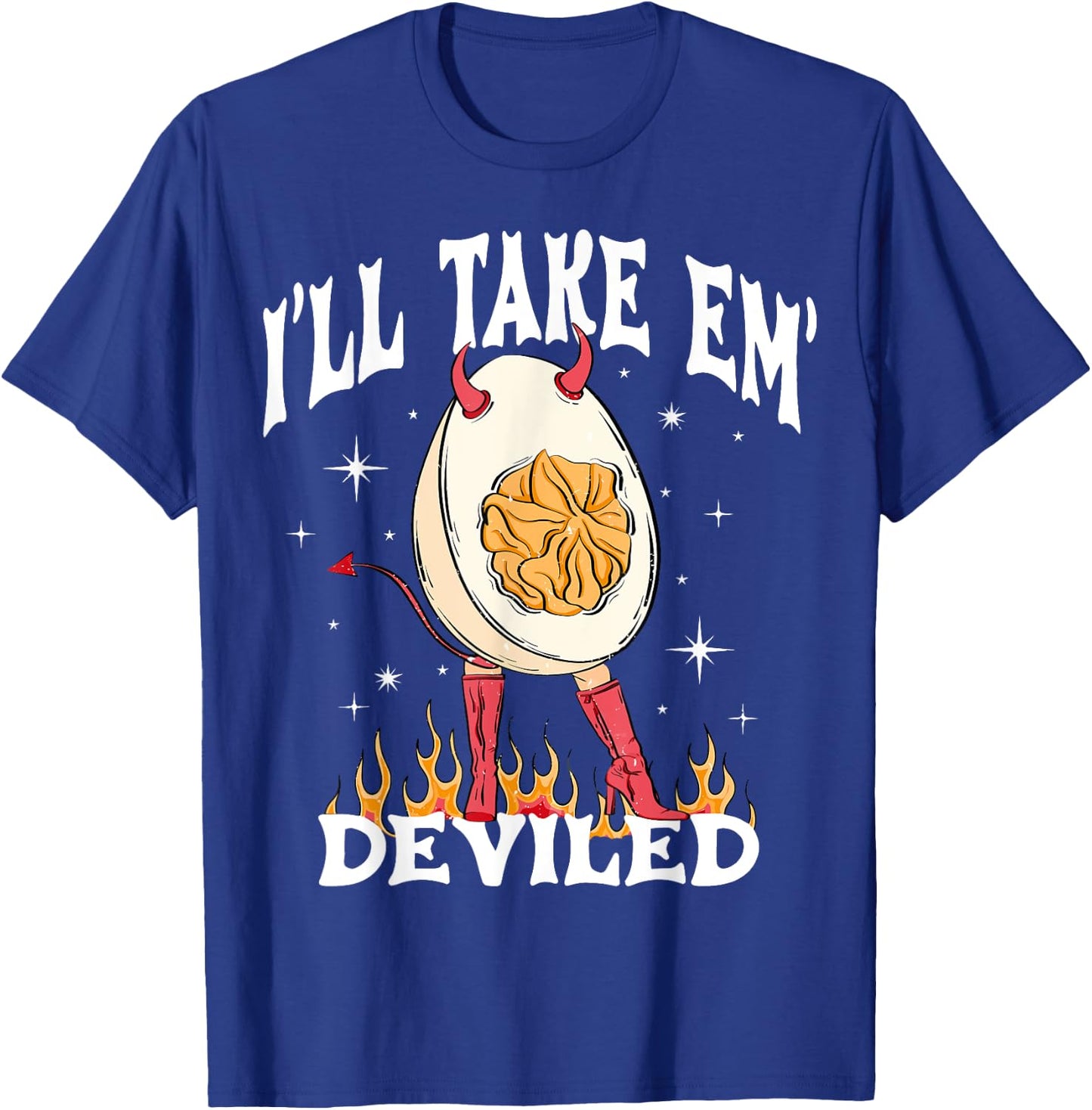 I'll Take 'Em Deviled Autumn Thanksgiving Funny Deviled Eggs T-Shirt - T-Shirt | Royal