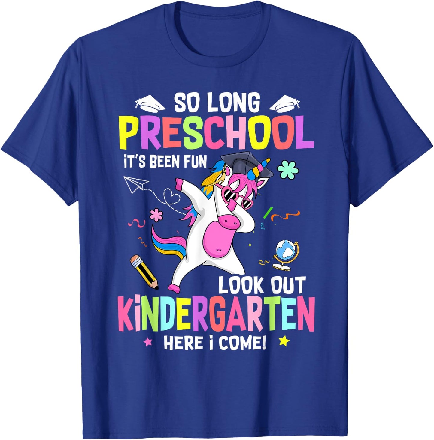 So Long Pre K It's Been Fun Look Out Kindergarten Unicorn T-Shirt - T-Shirt | Royal