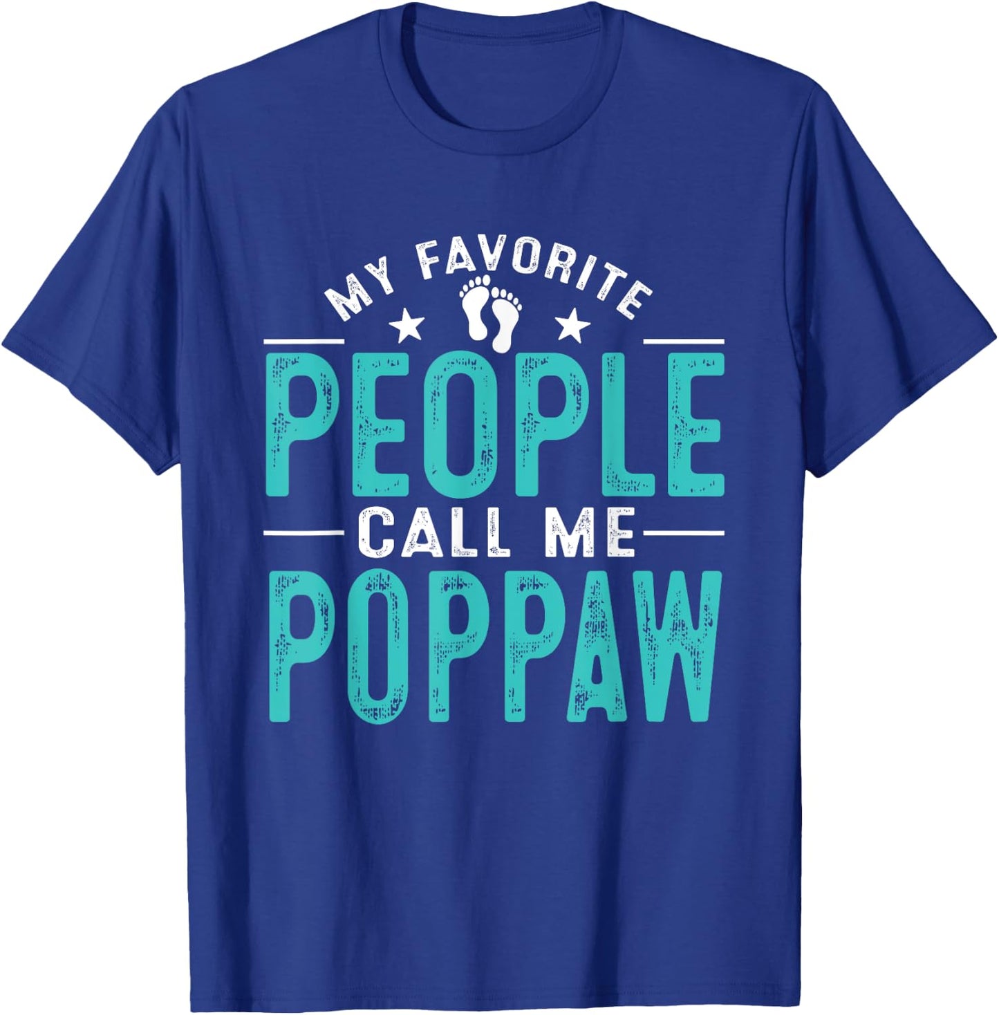 My Favorite People Call Me Poppaw Vintage Funny Poppaw T-Shirt - T-Shirt | Royal