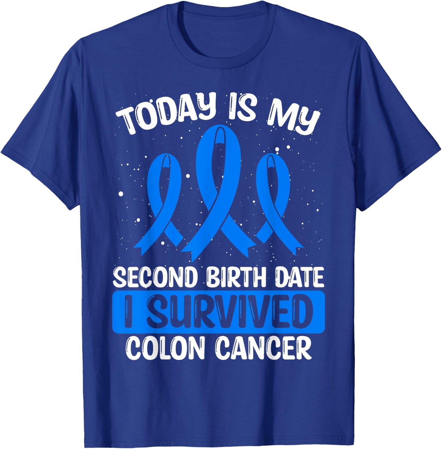 Colon Cancer Awareness I survived Colon Cancer Survivor T-Shirt - T-Shirt | Royal
