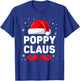 Poppy Claus Christmas Matching Family Group Funny Xmas T-Shirt - T-Shirt | Royal