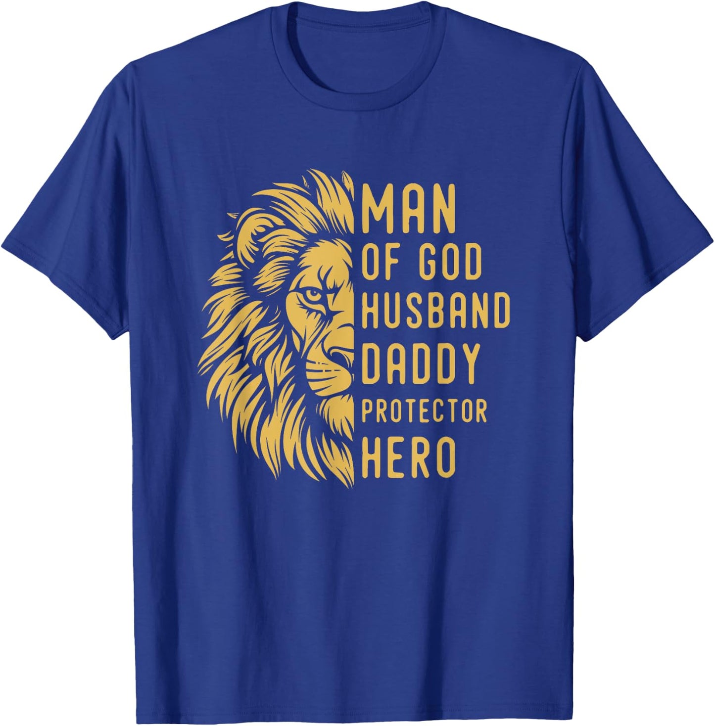 Man Of God Husband Daddy Protector Hero Religious Lion T-Shirt - T-Shirt | Royal